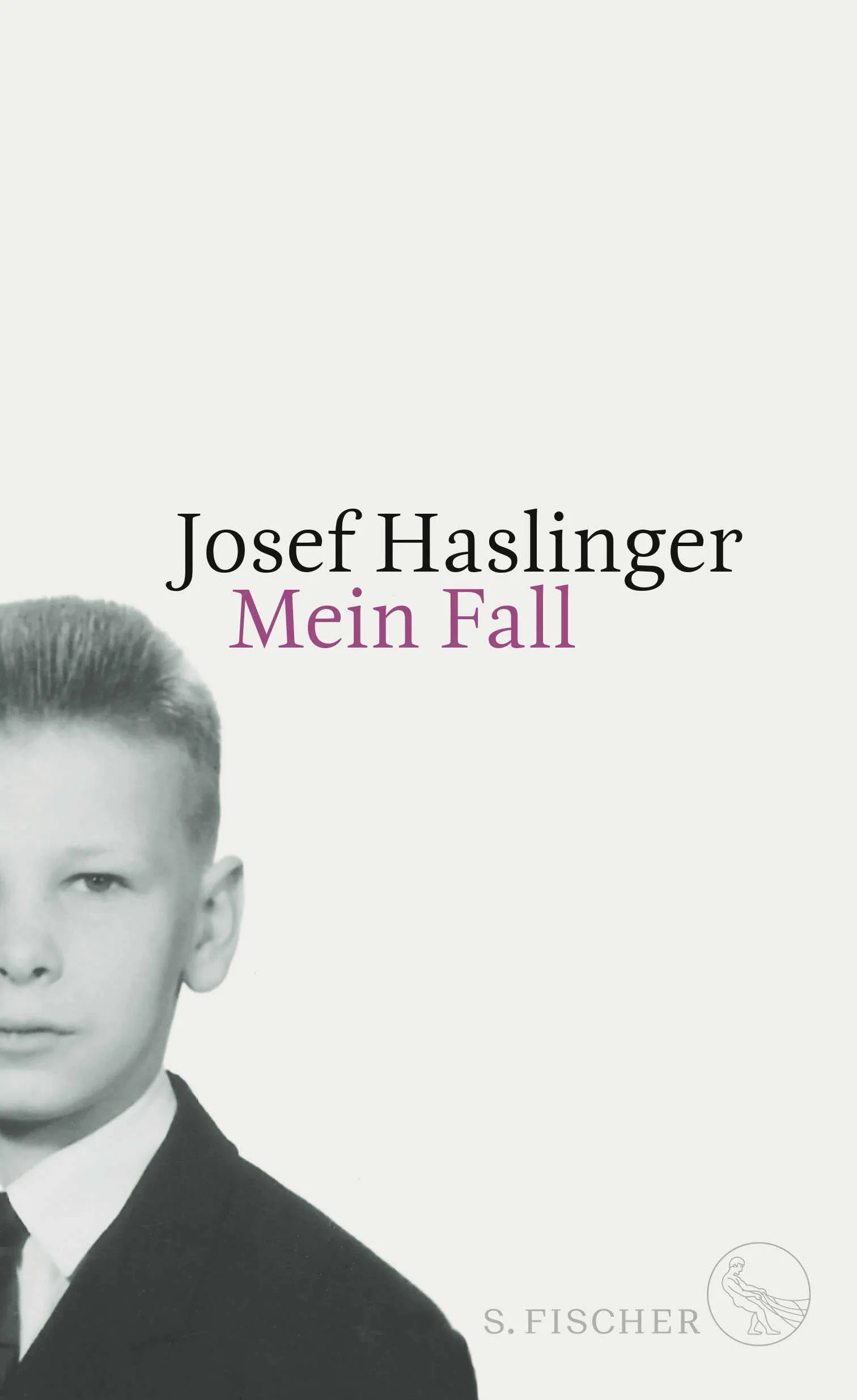 Buchcover von 'Mein Fall' - Gebundene Ausgabe von Josef Haslinger