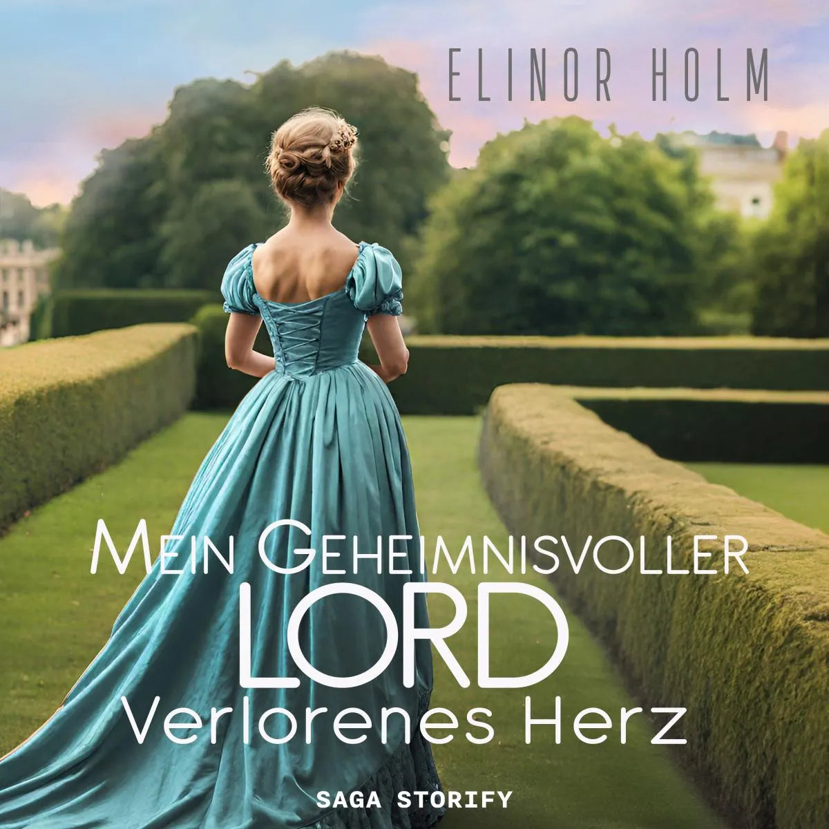 Cover: Mein geheimnisvoller Lord - Verlorenes Herz (Hörbuch Download) von Elinor Holm