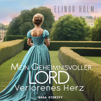 Mein geheimnisvoller Lord - Verlorenes Herz