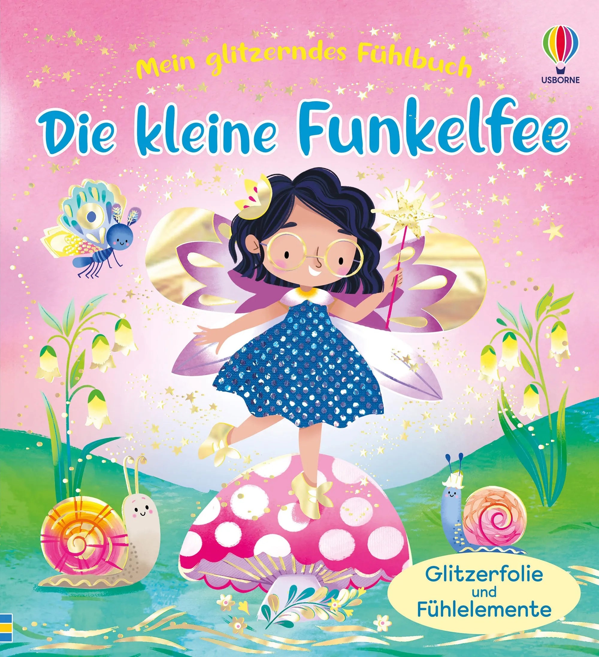 Cover: Mein glitzerndes Fühlbuch: Die kleine Funkelfee (Hardcover) von Anna Milbourne