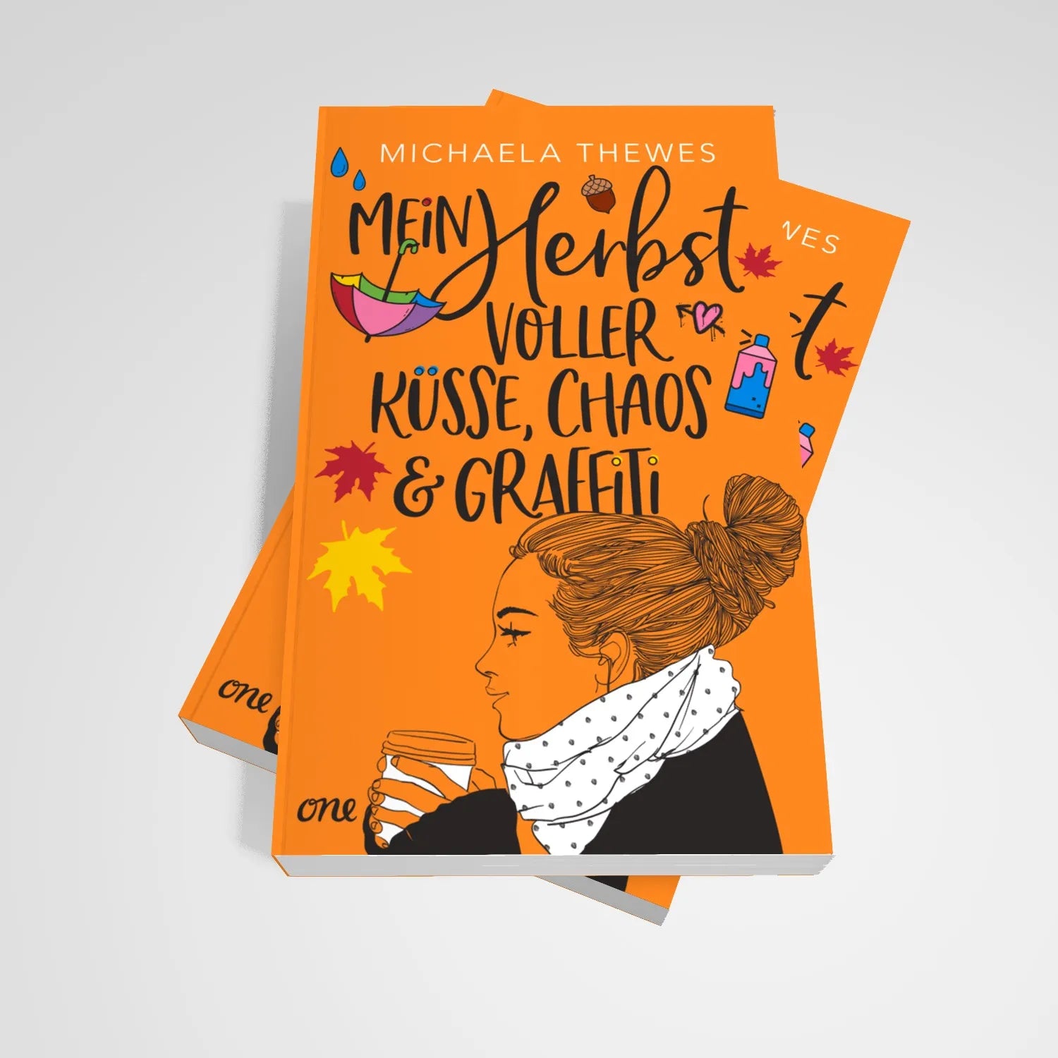 Michaela Thewes - Mein Herbst voller Küsse, Chaos und Graffiti