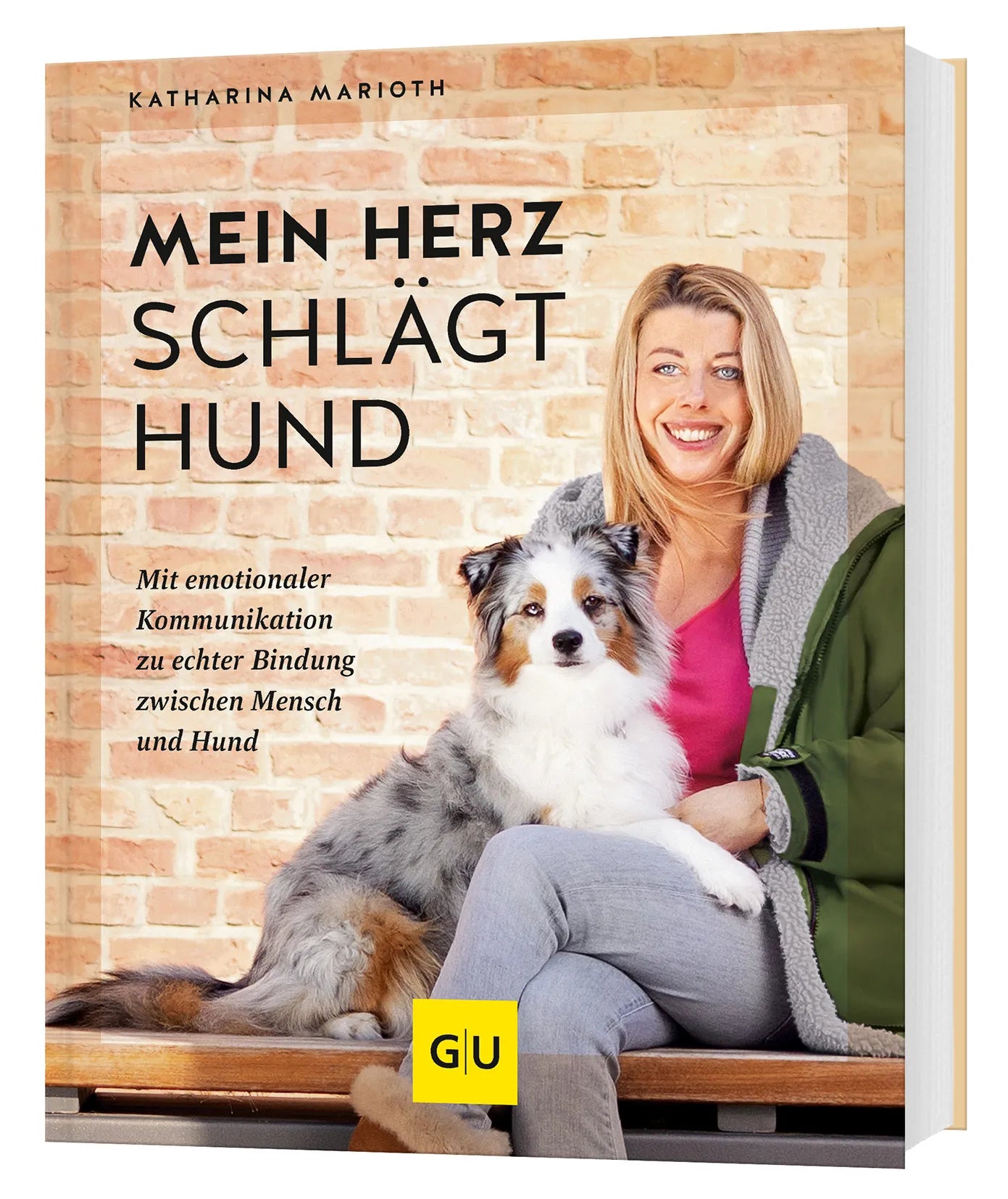 Buchcover von 'Mein Herz schlägt Hund' - Gebundene Ausgabe von Katharina Marioth