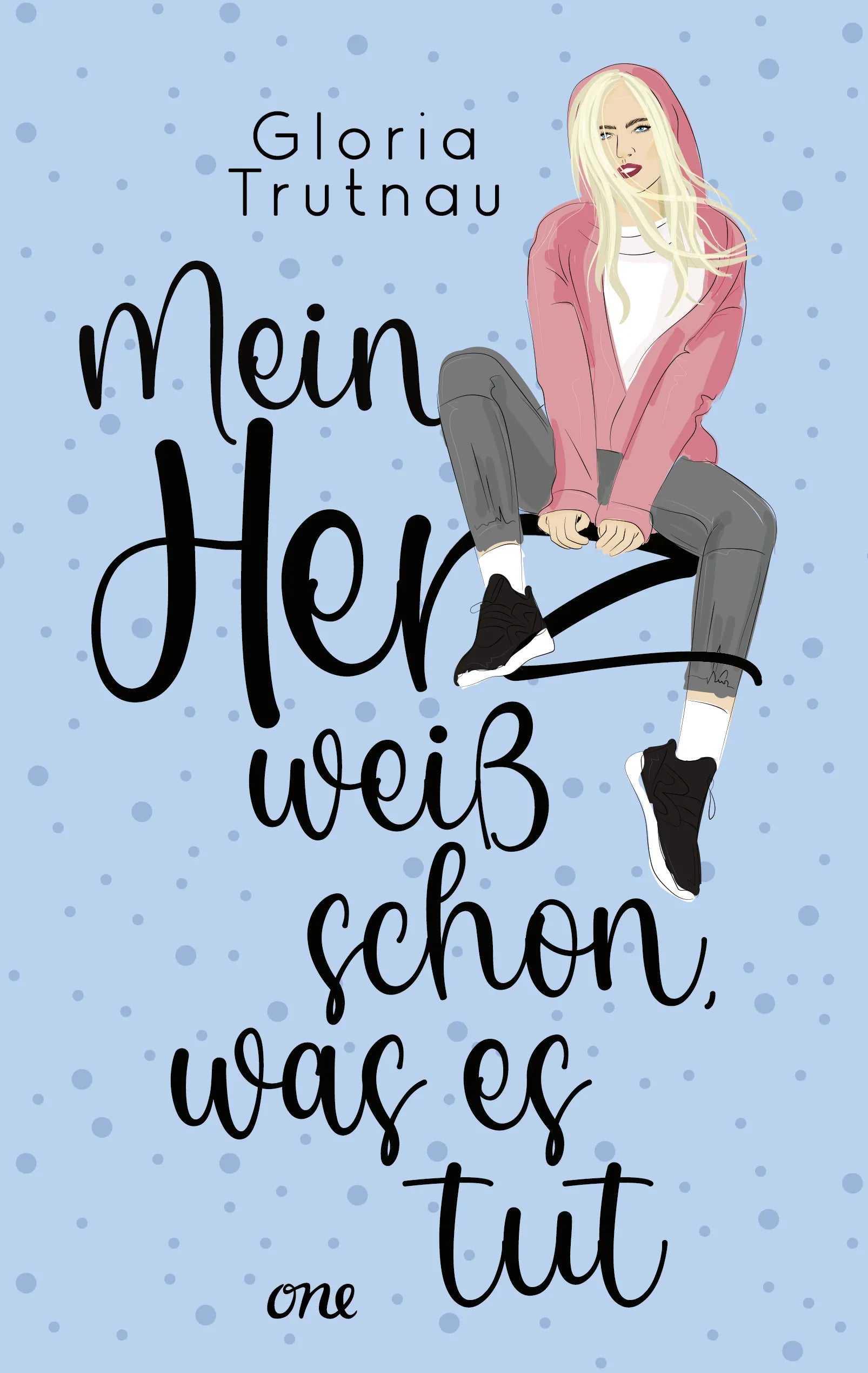 Buchcover von 'Mein Herz weiß schon, was es tut' - Paperback von Gloria Trutnau