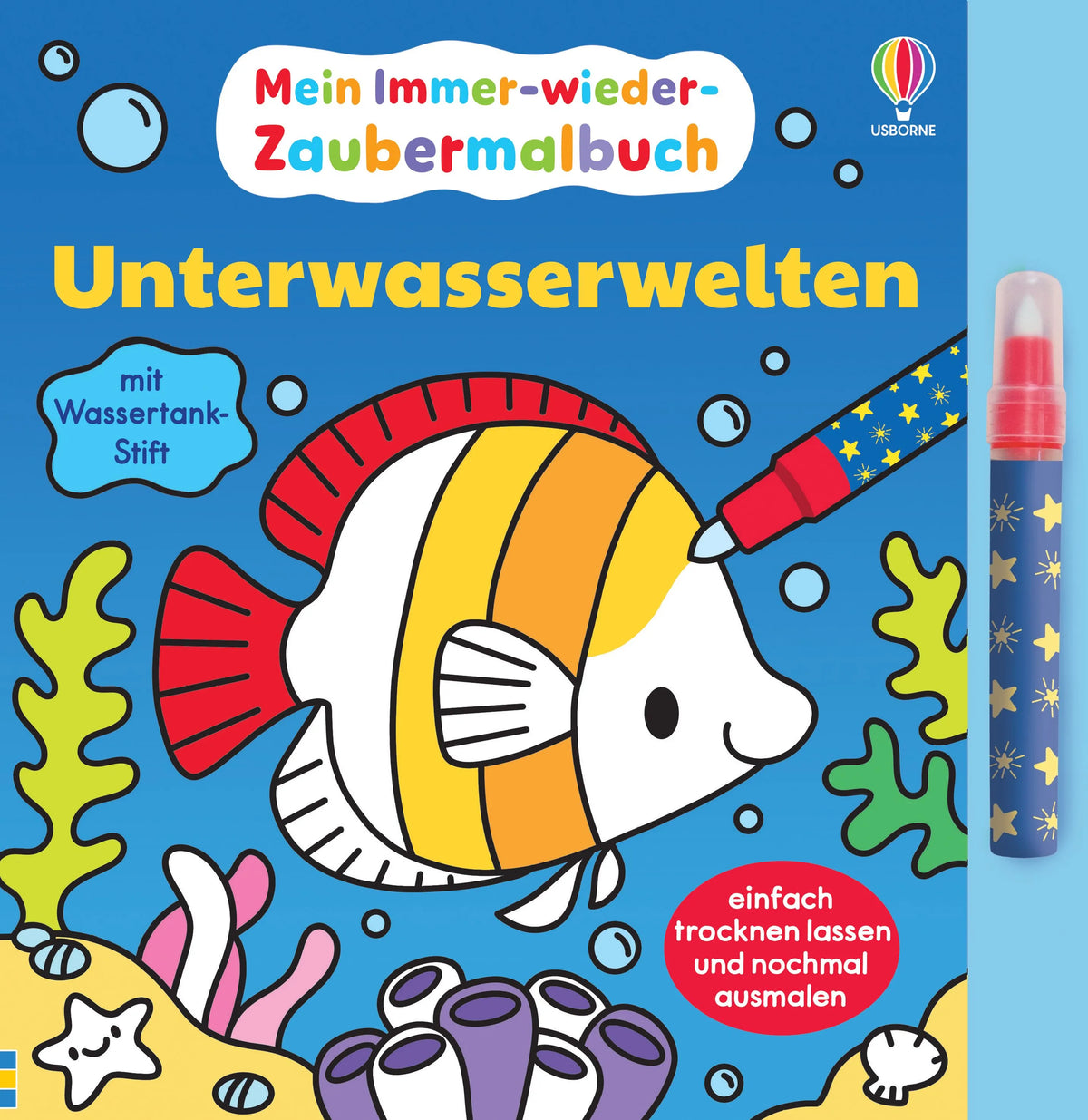 Cover: Mein Immer-wieder-Zaubermalbuch: Unterwasserwelten (Hardcover) von Kate Nolan