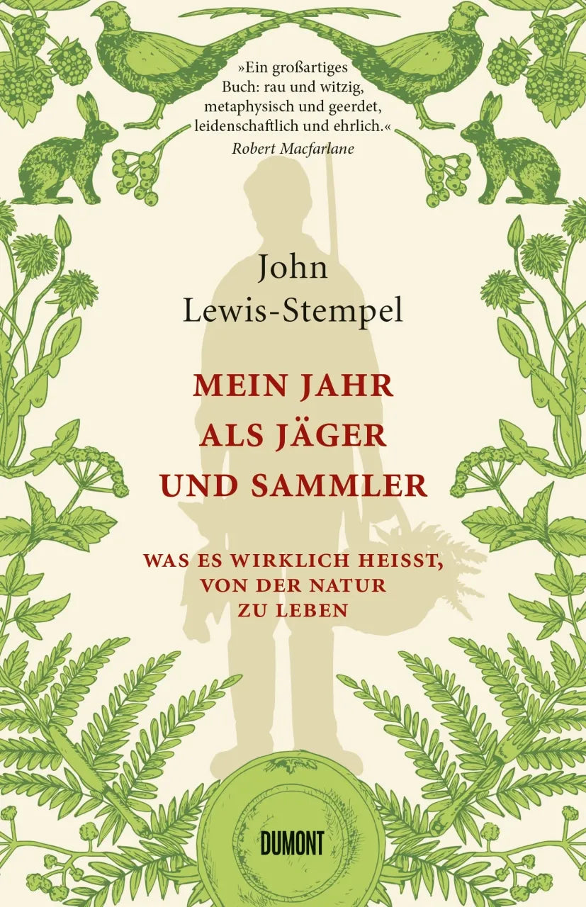 Buchcover von 'Mein Jahr als Jäger und Sammler' - Gebundene Ausgabe von John Lewis-Stempel