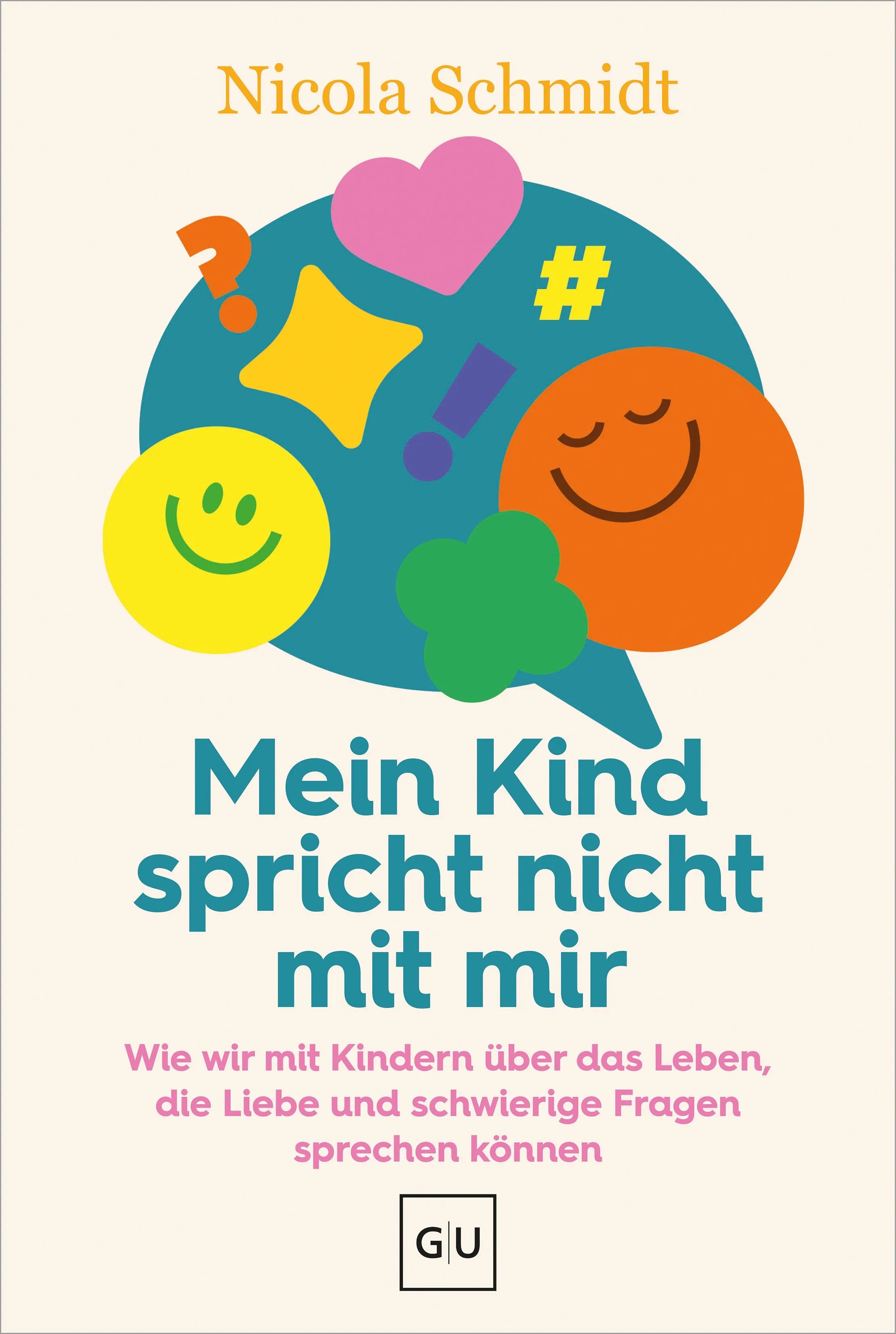 Cover: Mein Kind spricht nicht mit mir (Taschenbuch) von Nicola Schmidt