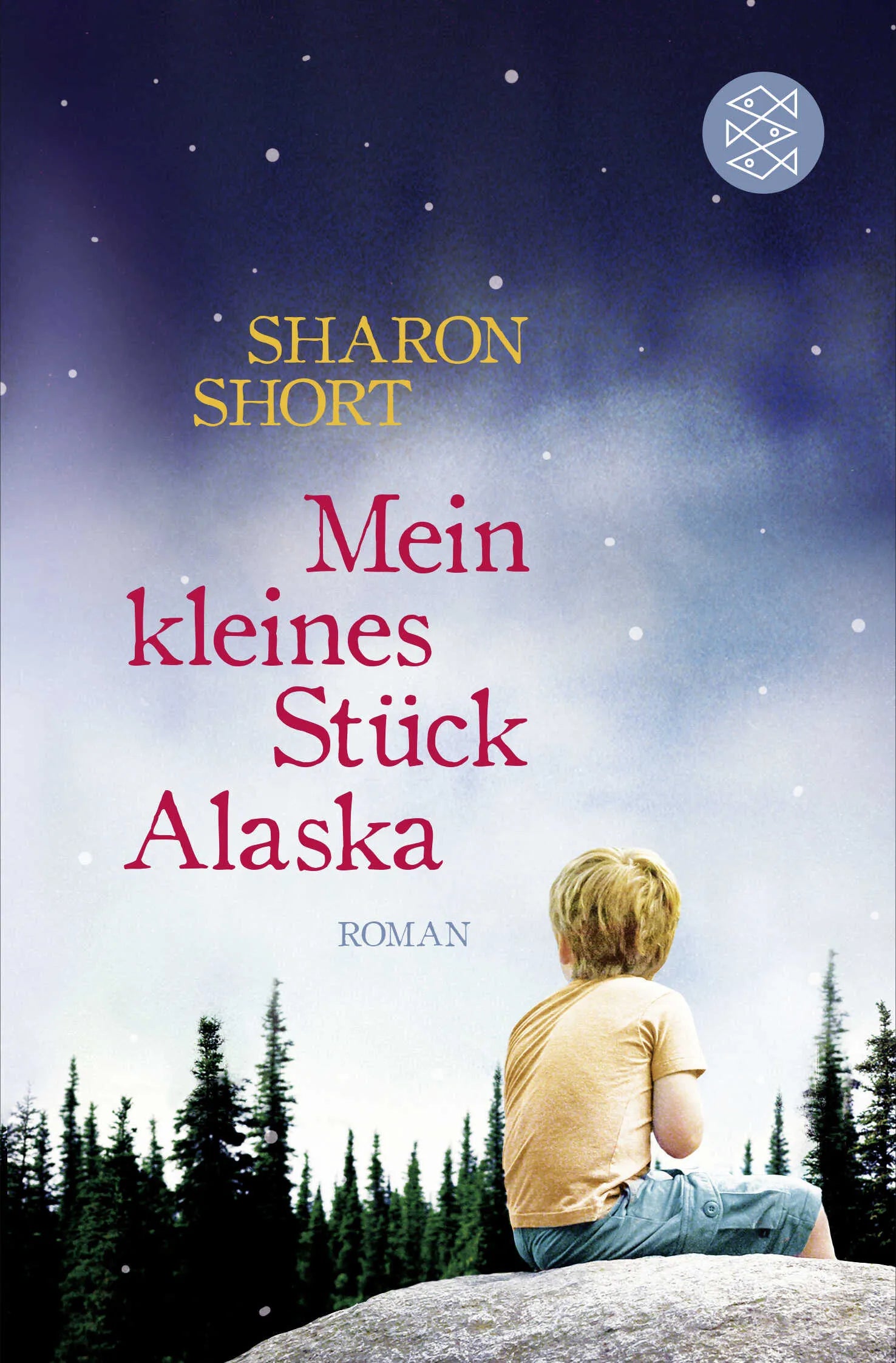 Buchcover von 'Mein kleines Stück Alaska' - Taschenbuch von Sharon Short
