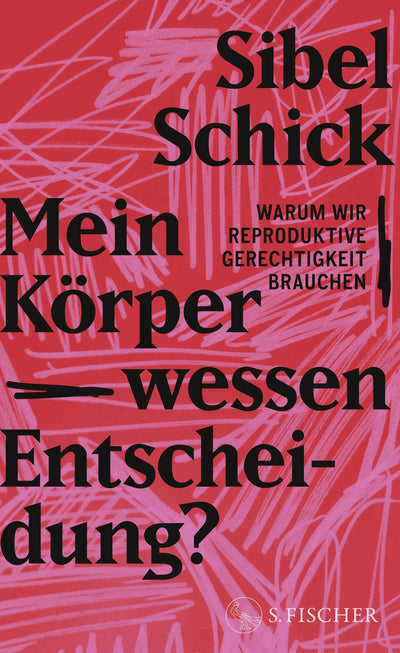 Mein Körper – wessen Entscheidung?