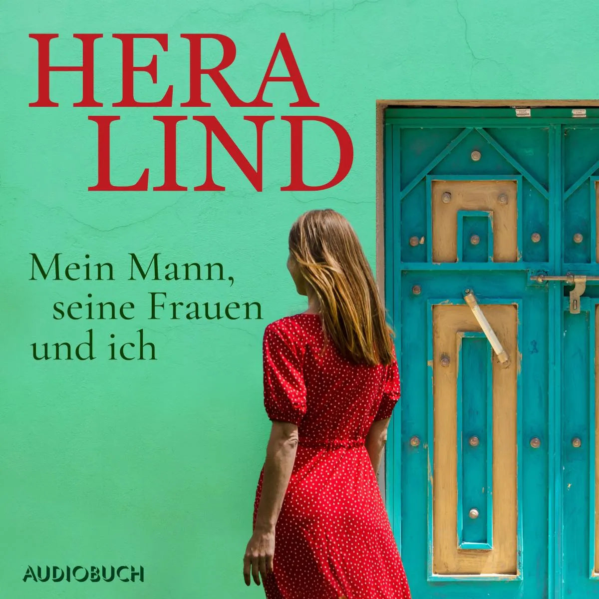 Cover: Mein Mann, seine Frauen und ich (Hörbuch Download) von Hera Lind