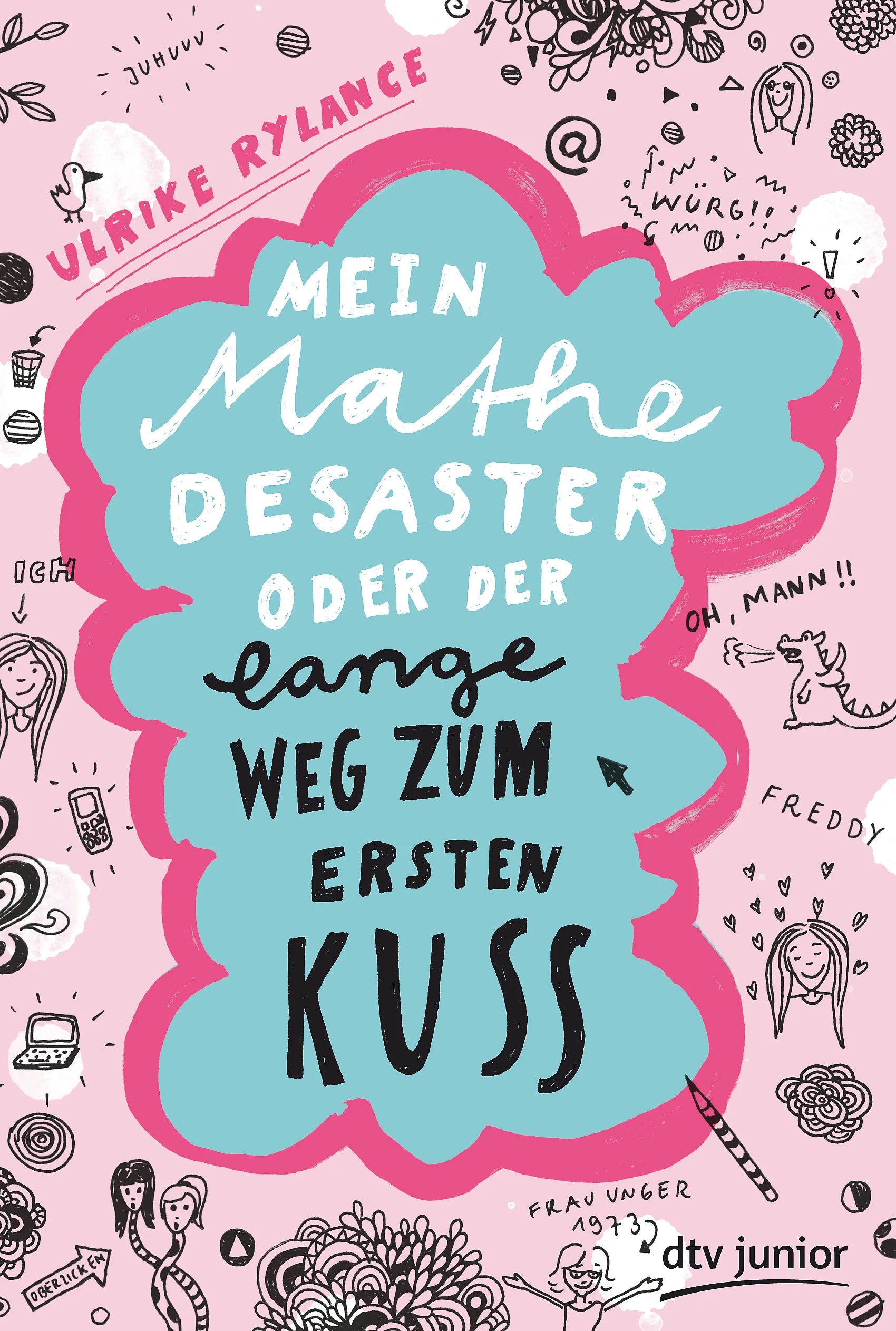 Buchcover von 'Mein Mathe-Desaster oder Der lange Weg zum ersten Kuss' - Taschenbuch von Ulrike Rylance