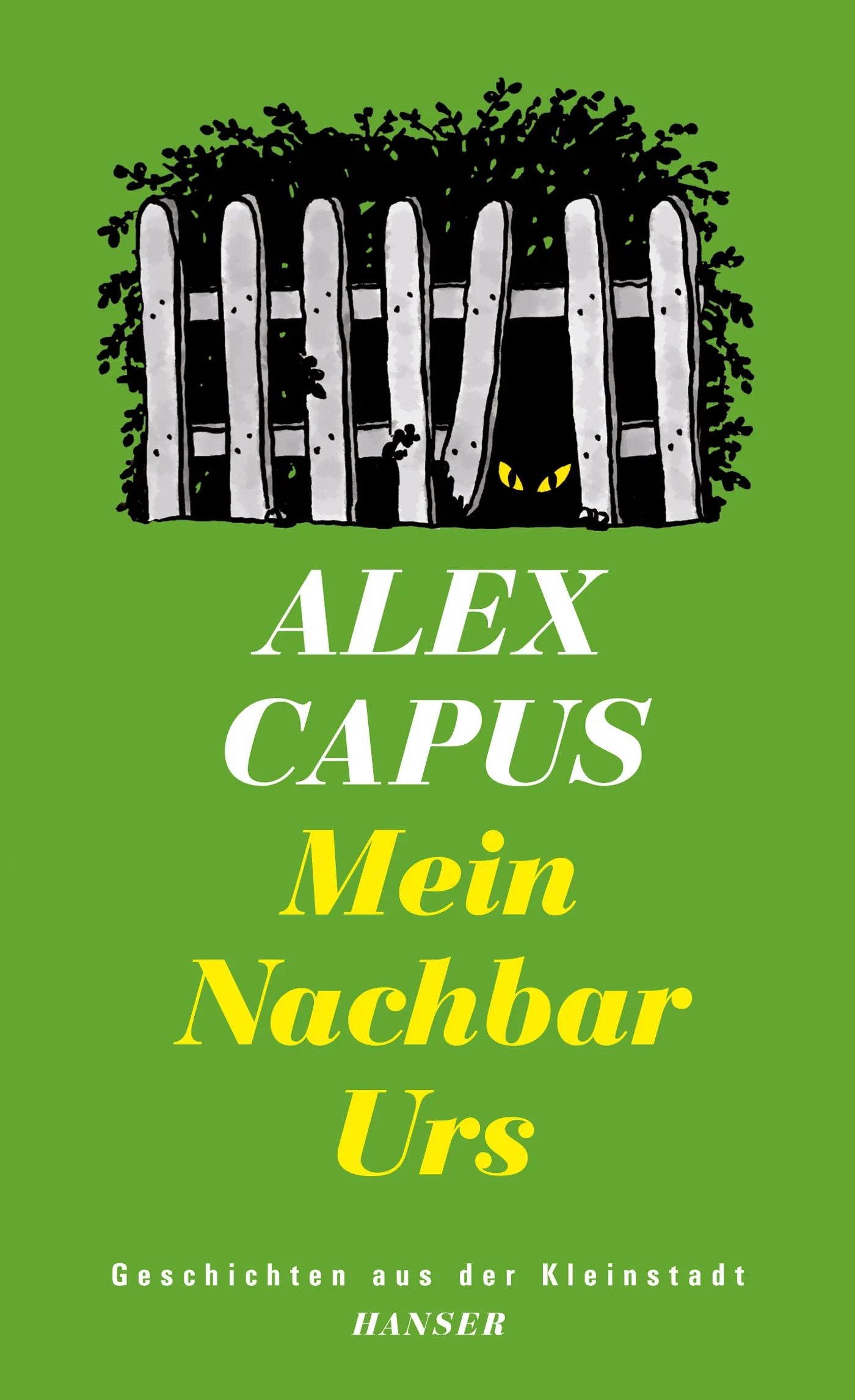 Buchcover von 'Mein Nachbar Urs' - Gebundene Ausgabe von Alex Capus