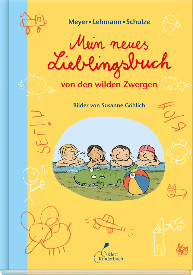 Buchcover von 'Mein neues Lieblingsbuch von den wilden Zwergen' - Gebundene Ausgabe von Meyer, Lehmann, Schulze