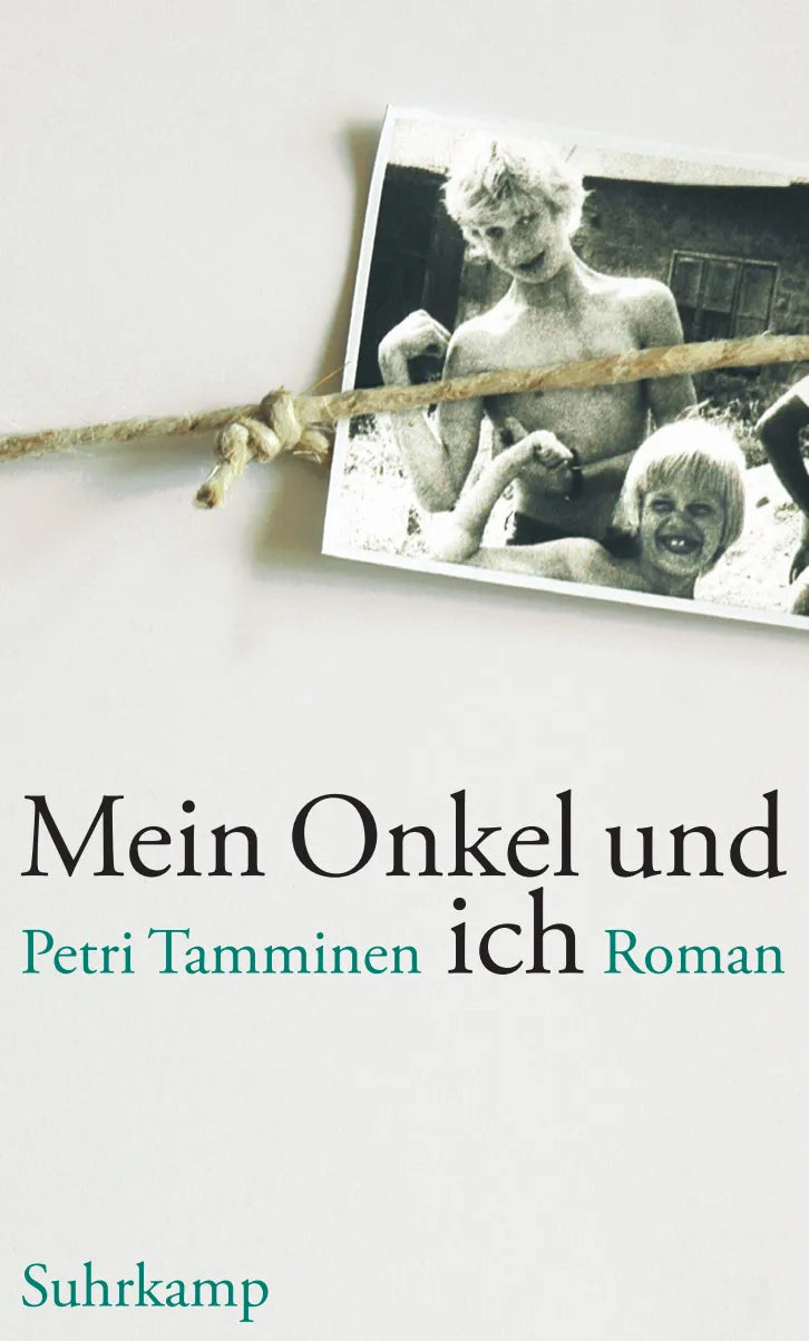 Buchcover von 'Mein Onkel und ich' - Gebundene Ausgabe von Petri Tamminen