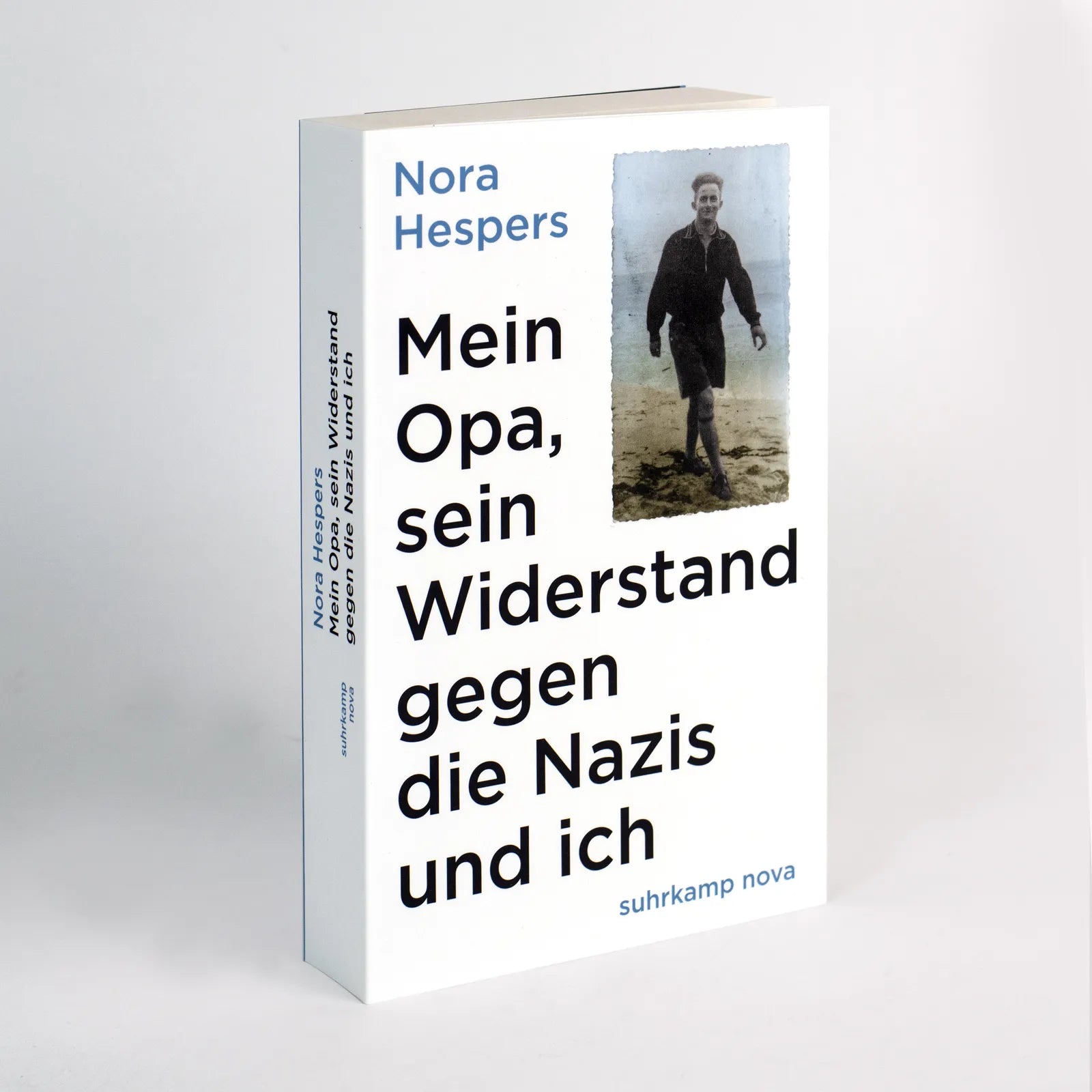 Nora Hespers - Mein Opa, sein Widerstand gegen die Nazis und ich