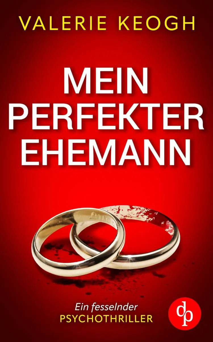Cover: Mein perfekter Ehemann | Ein fesselnder Psychothriller (E-Book) von Valerie Keogh
