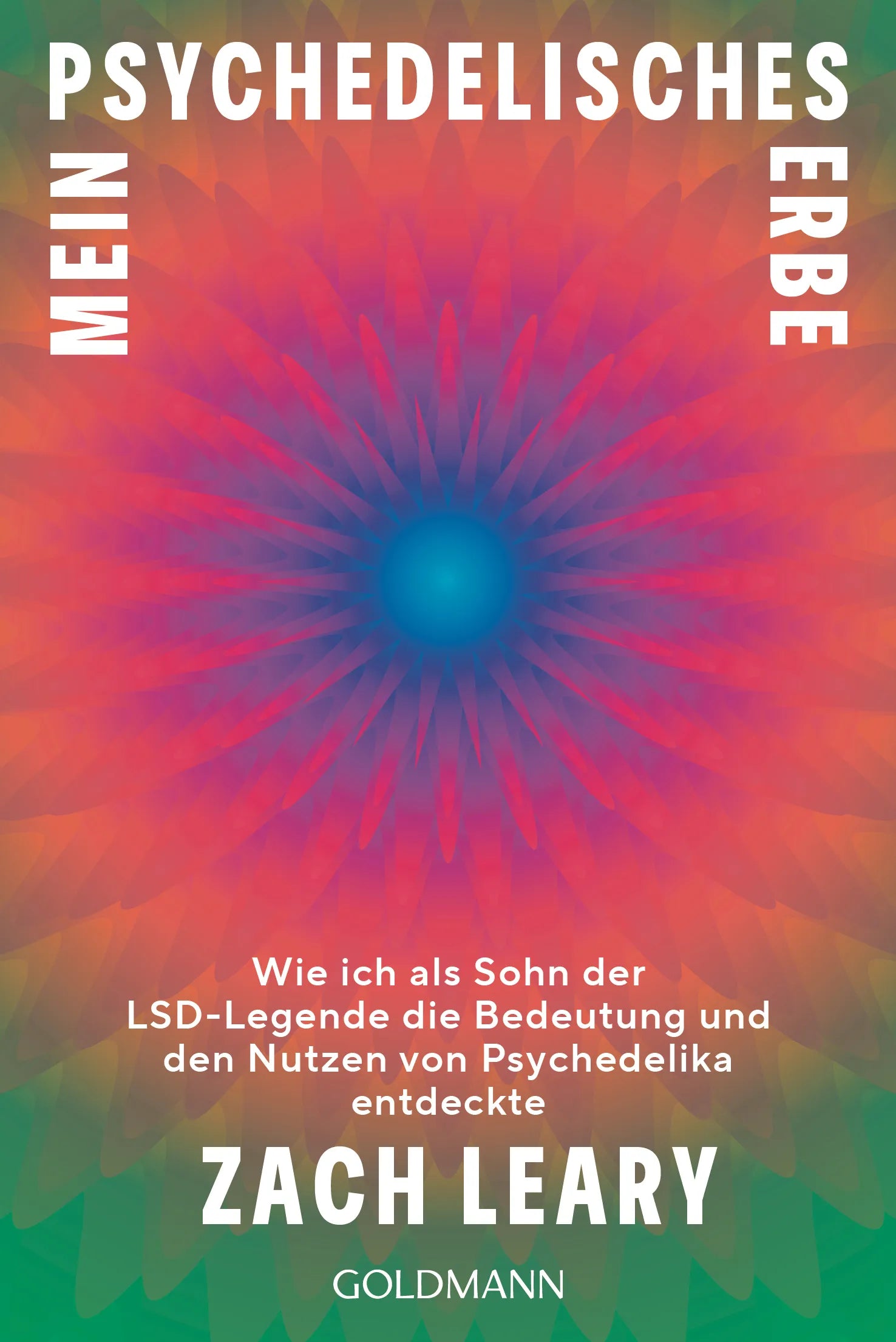 Cover: Mein psychedelisches Erbe (E-Book) von Zach Leary