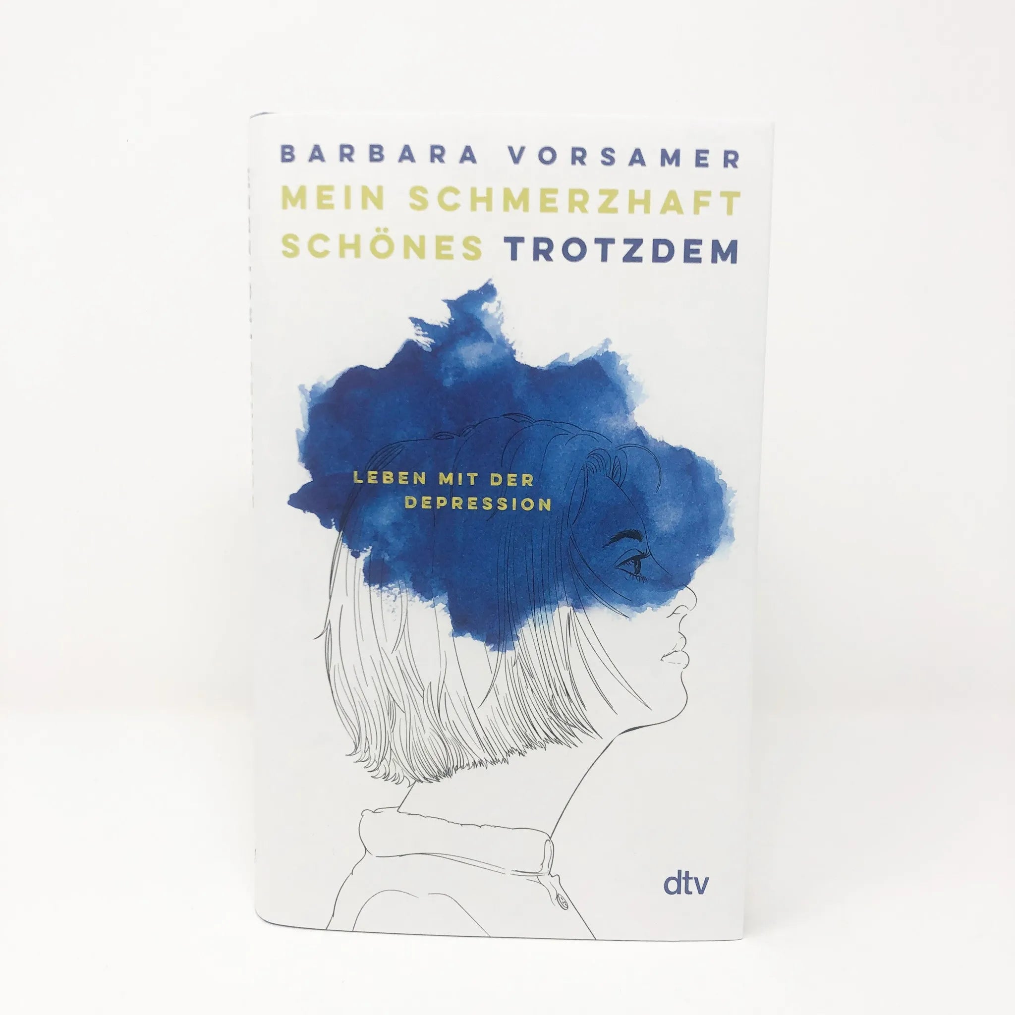 Barbara Vorsamer - Mein schmerzhaft schönes Trotzdem