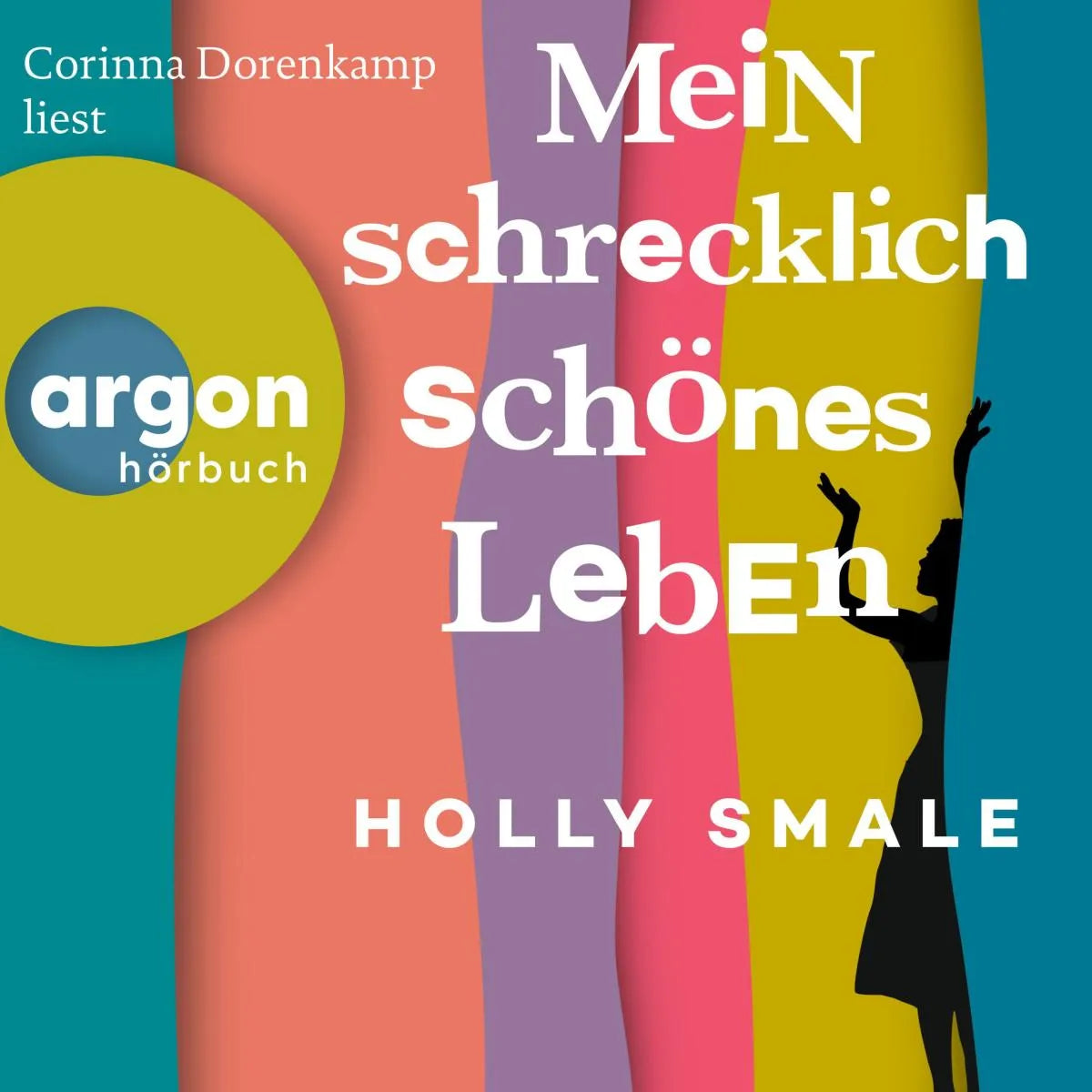 Cover: Mein schrecklich schönes Leben (Hörbuch Download) von Holly Smale