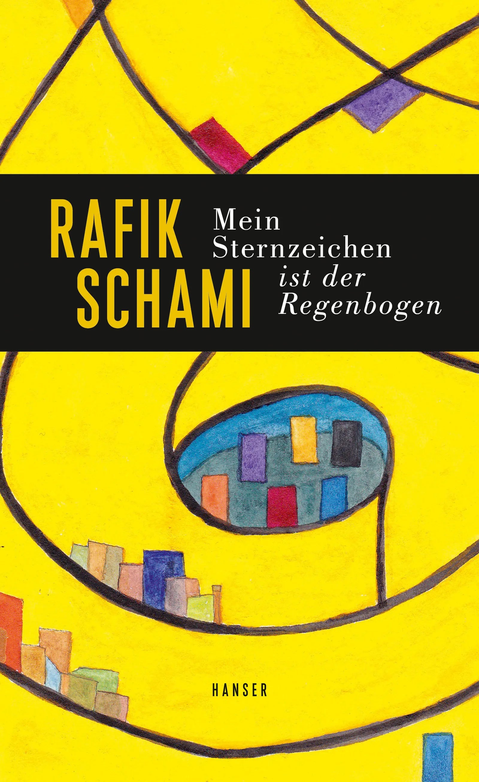 Buchcover von 'Mein Sternzeichen ist der Regenbogen' - Gebundene Ausgabe von Rafik Schami