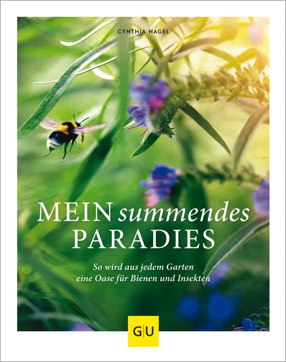 Cover: Mein summendes Paradies (Hardcover) von Cynthia Nagel