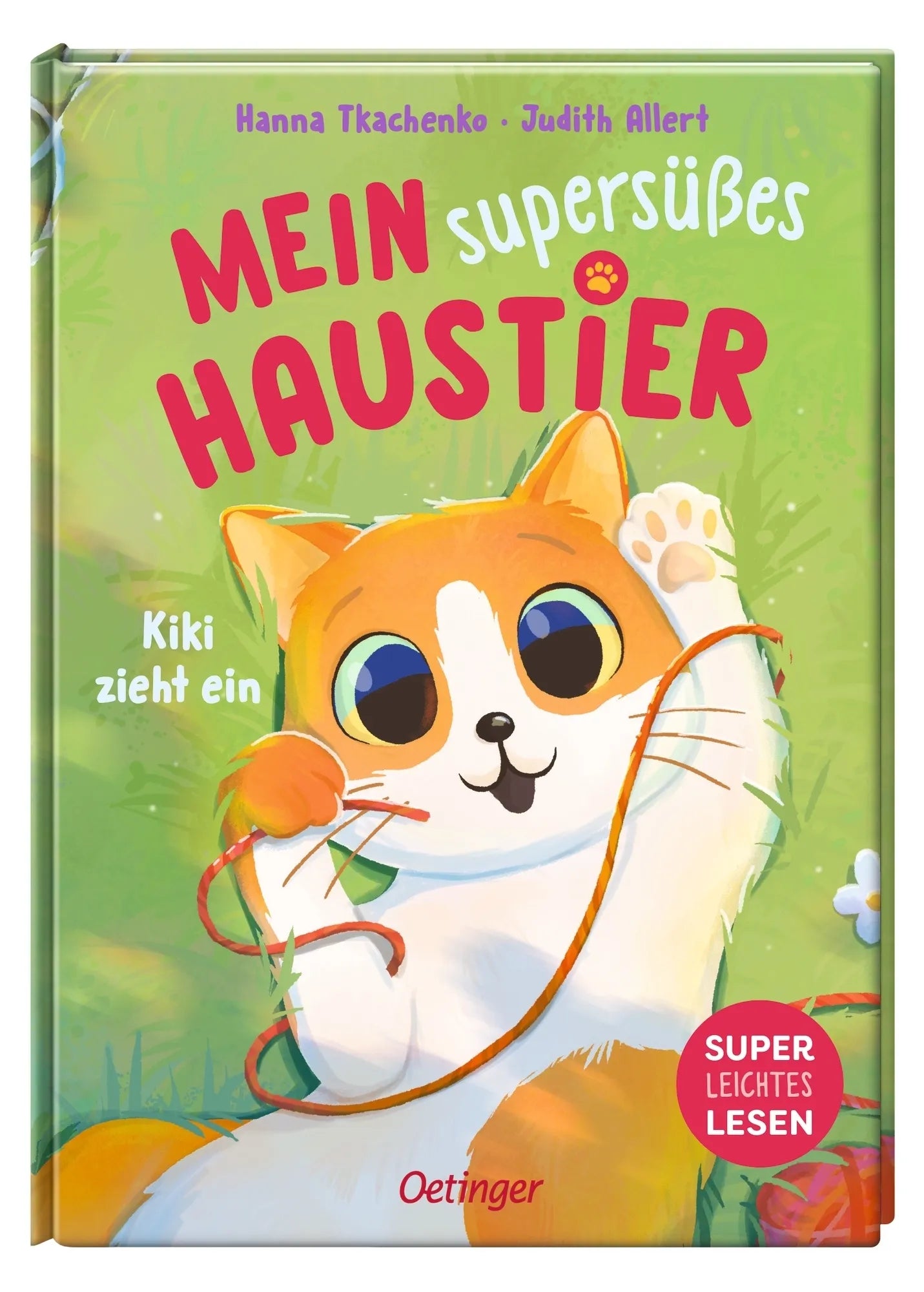 Produktansicht: Mein supersüßes Haustier. Kiki zieht ein (Gebundene Ausgabe)