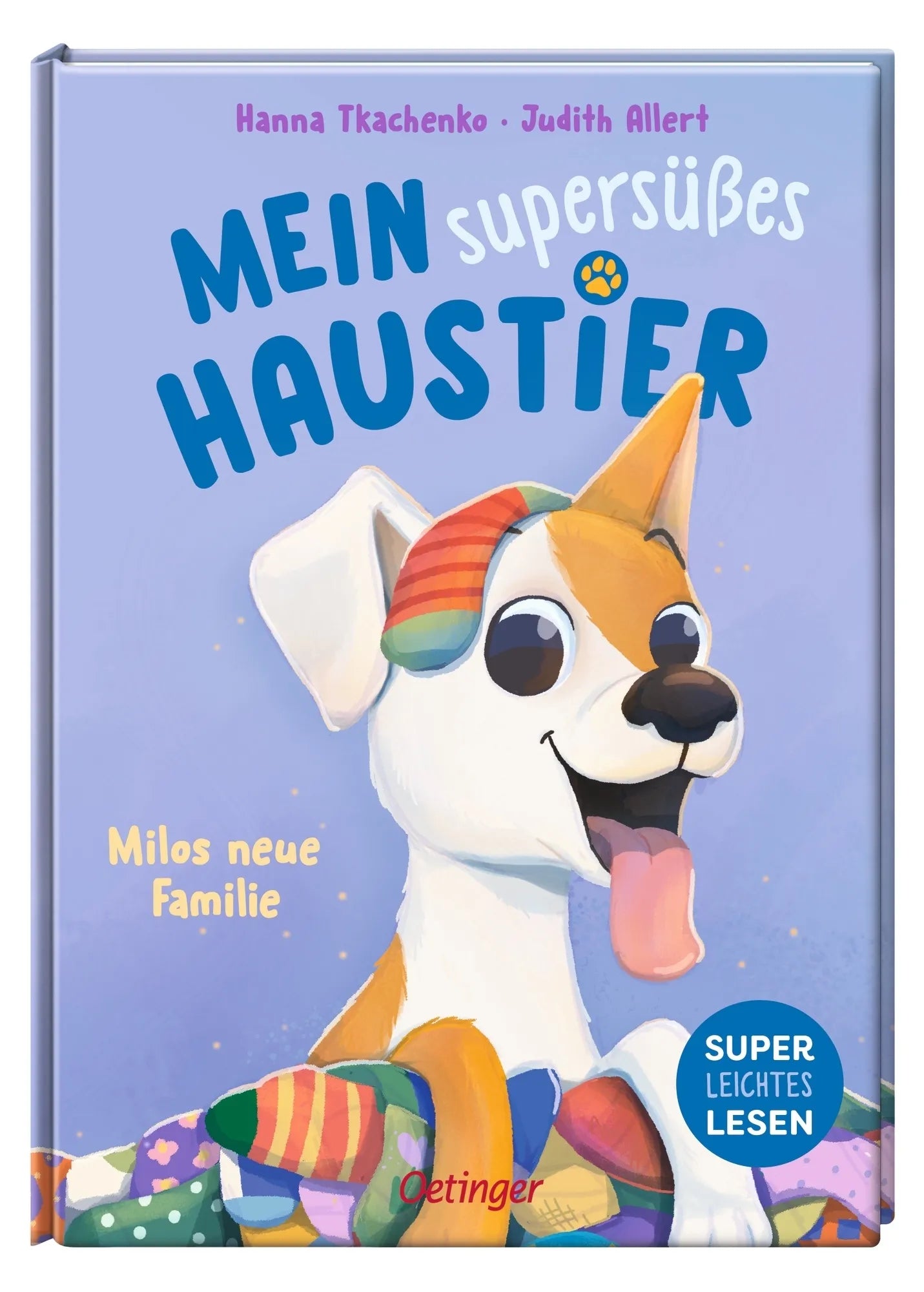 Produktansicht: Mein supersüßes Haustier. Milos neue Familie (Gebundene Ausgabe)