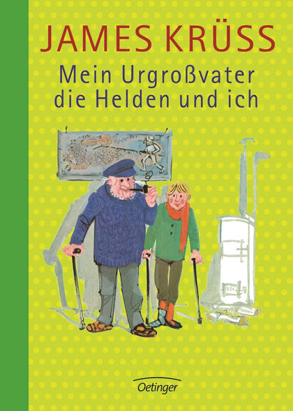 Buchcover von 'Mein Urgroßvater, die Helden und ich' - Gebundene Ausgabe von James Krüss