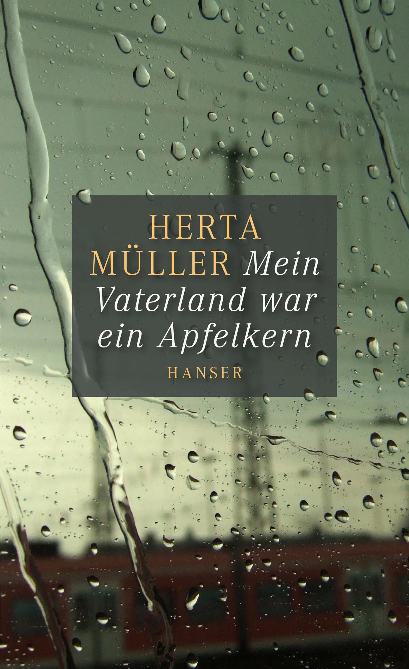 Buchcover von 'Mein Vaterland war ein Apfelkern' - Gebundene Ausgabe von Herta Müller