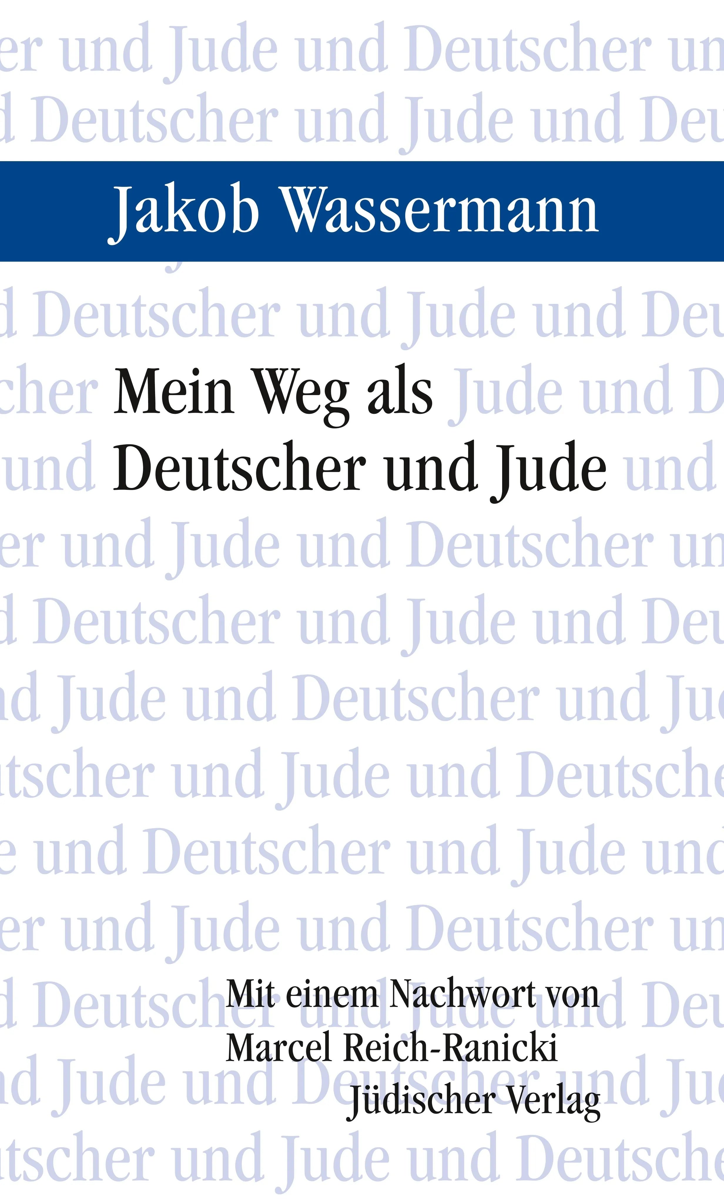 Buchcover von 'Mein Weg als Deutscher und Jude' - Gebundene Ausgabe von Jakob Wassermann