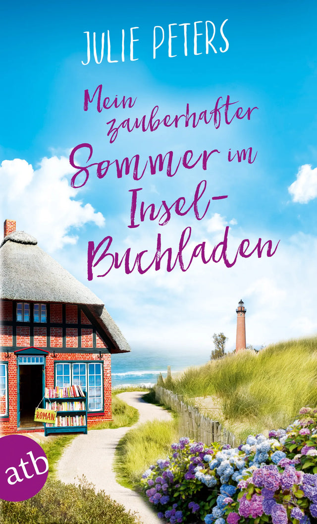 Buchcover von 'Mein zauberhafter Sommer im Inselbuchladen' - Taschenbuch von Julie Peters