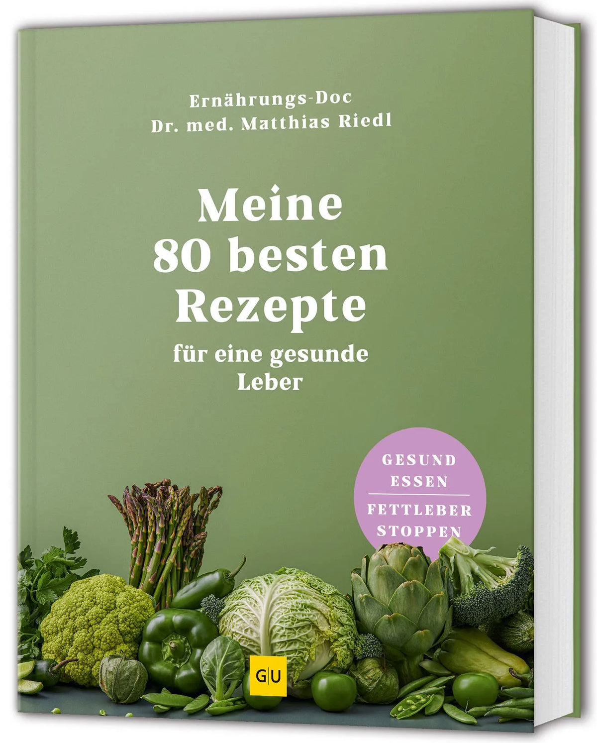 Cover: Meine 80 besten Rezepte für eine gesunde Leber (Hardcover) von Matthias Riedl