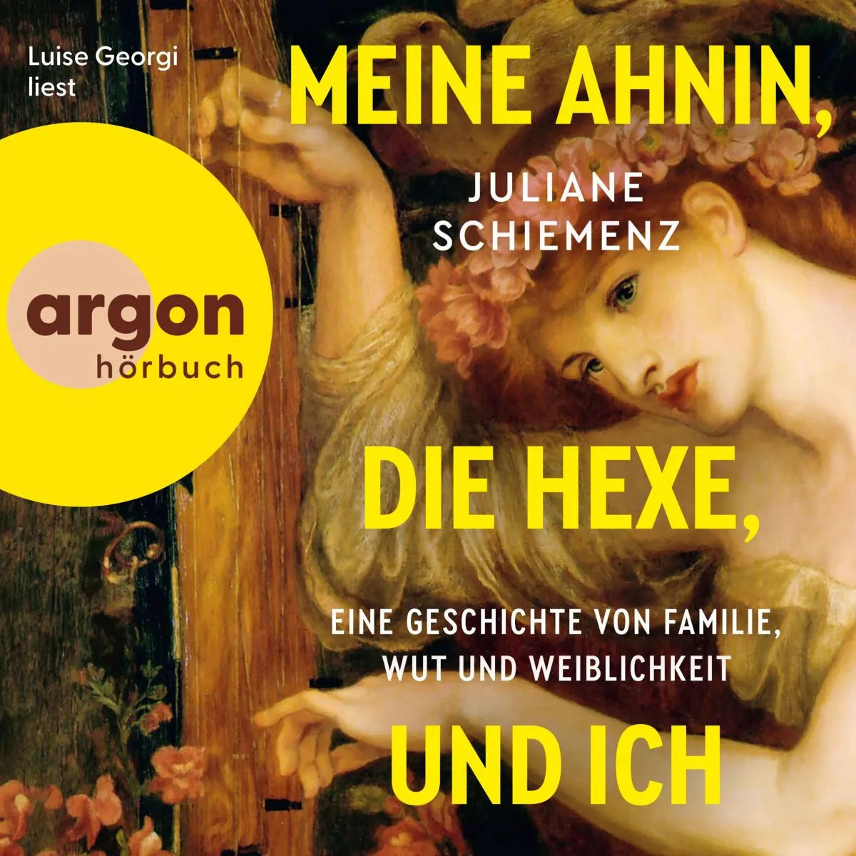 Cover: Meine Ahnin, die Hexe, und ich (Hörbuch Download) von Juliane Schiemenz