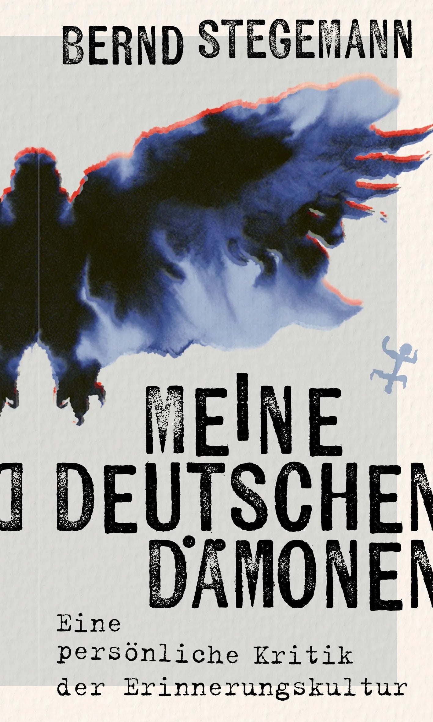 Cover: Meine deutschen Dämonen (E-Book) von Bernd Stegemann