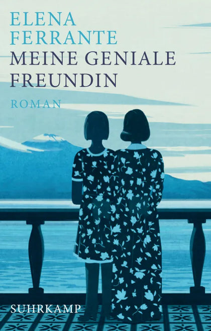 Buchcover von 'Meine geniale Freundin' - Gebundene Ausgabe von Elena Ferrante
