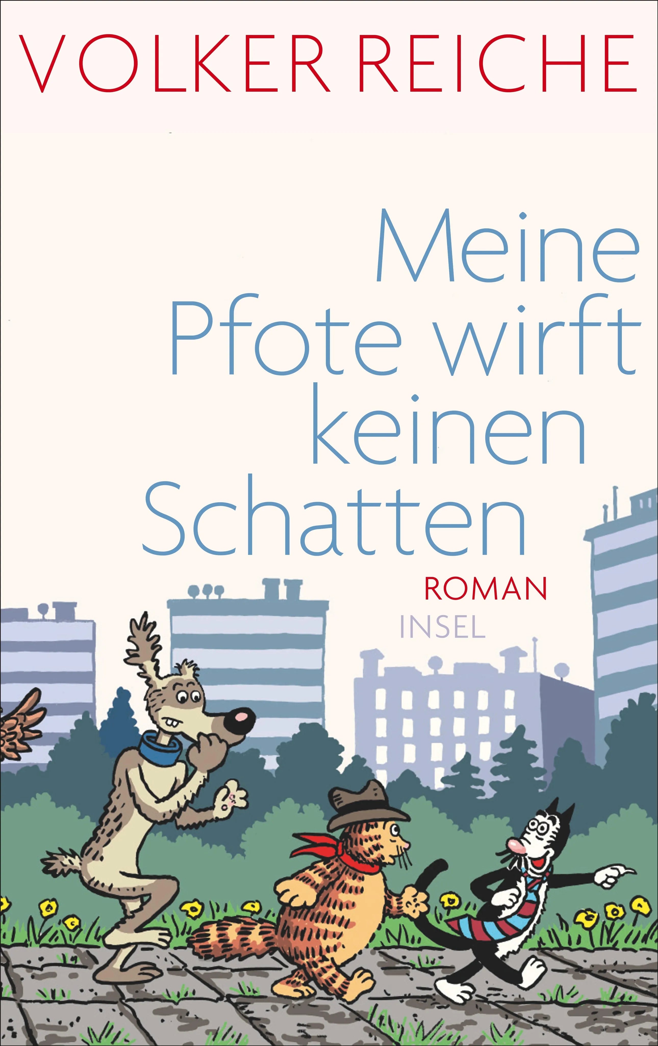 Buchcover von 'Meine Pfote wirft keinen Schatten' - Gebundene Ausgabe von Volker Reiche