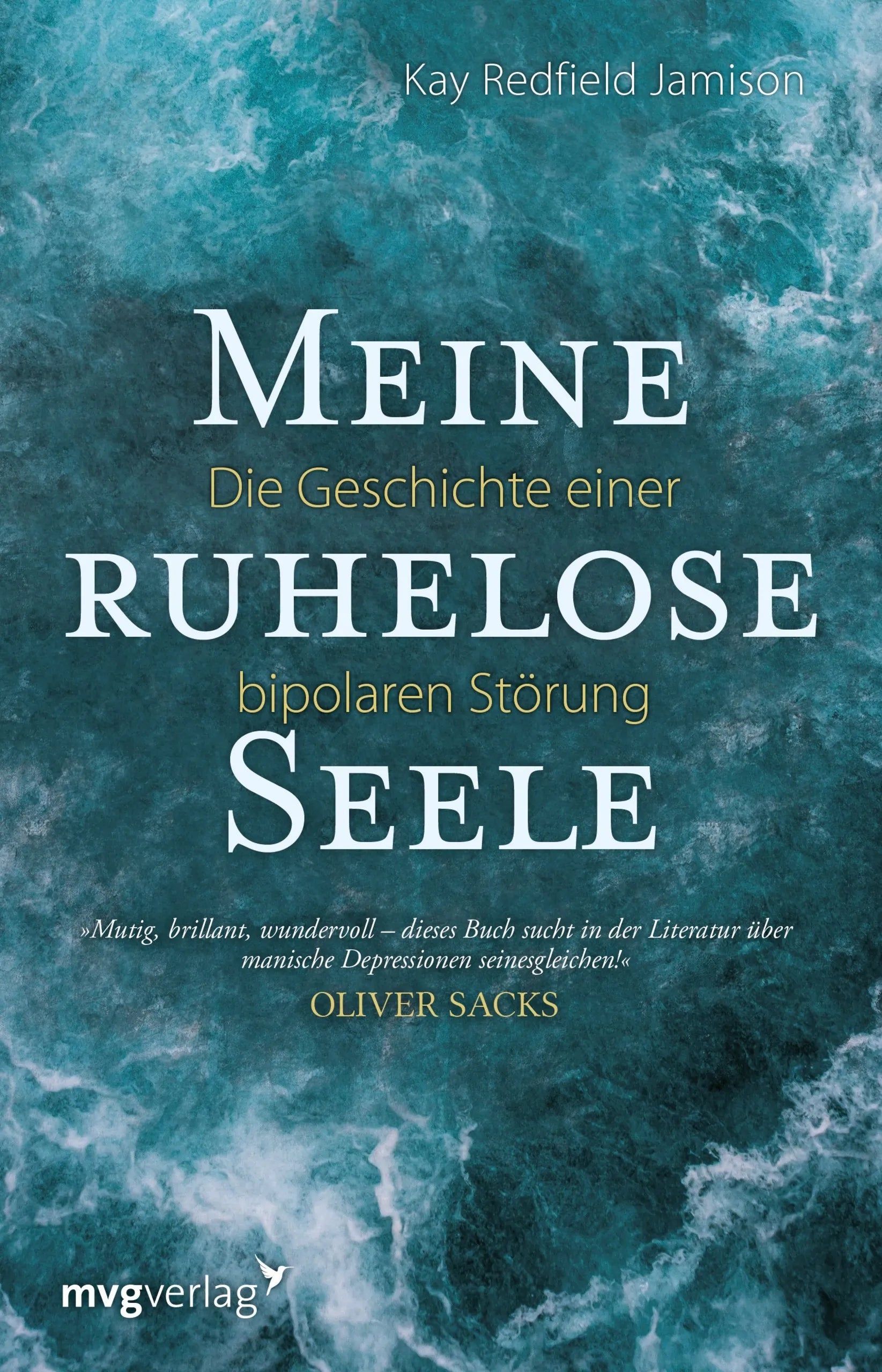 Buchcover von 'Meine ruhelose Seele' - Gebundene Ausgabe von Kay Redfield Jamison