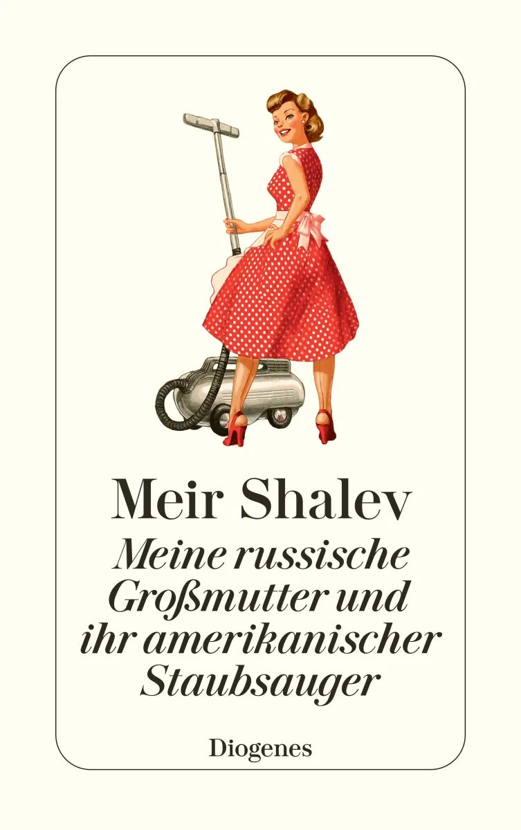 Buchcover von 'Meine russische Großmutter und ihr amerikanischer Staubsauger' - Taschenbuch von Meir Shalev
