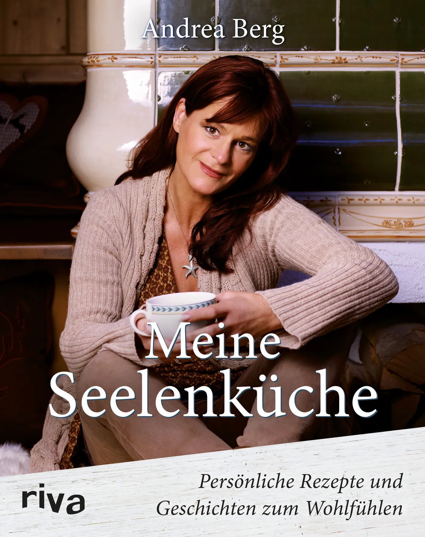 Buchcover von 'Meine Seelenküche' - Gebundene Ausgabe von Andrea Berg