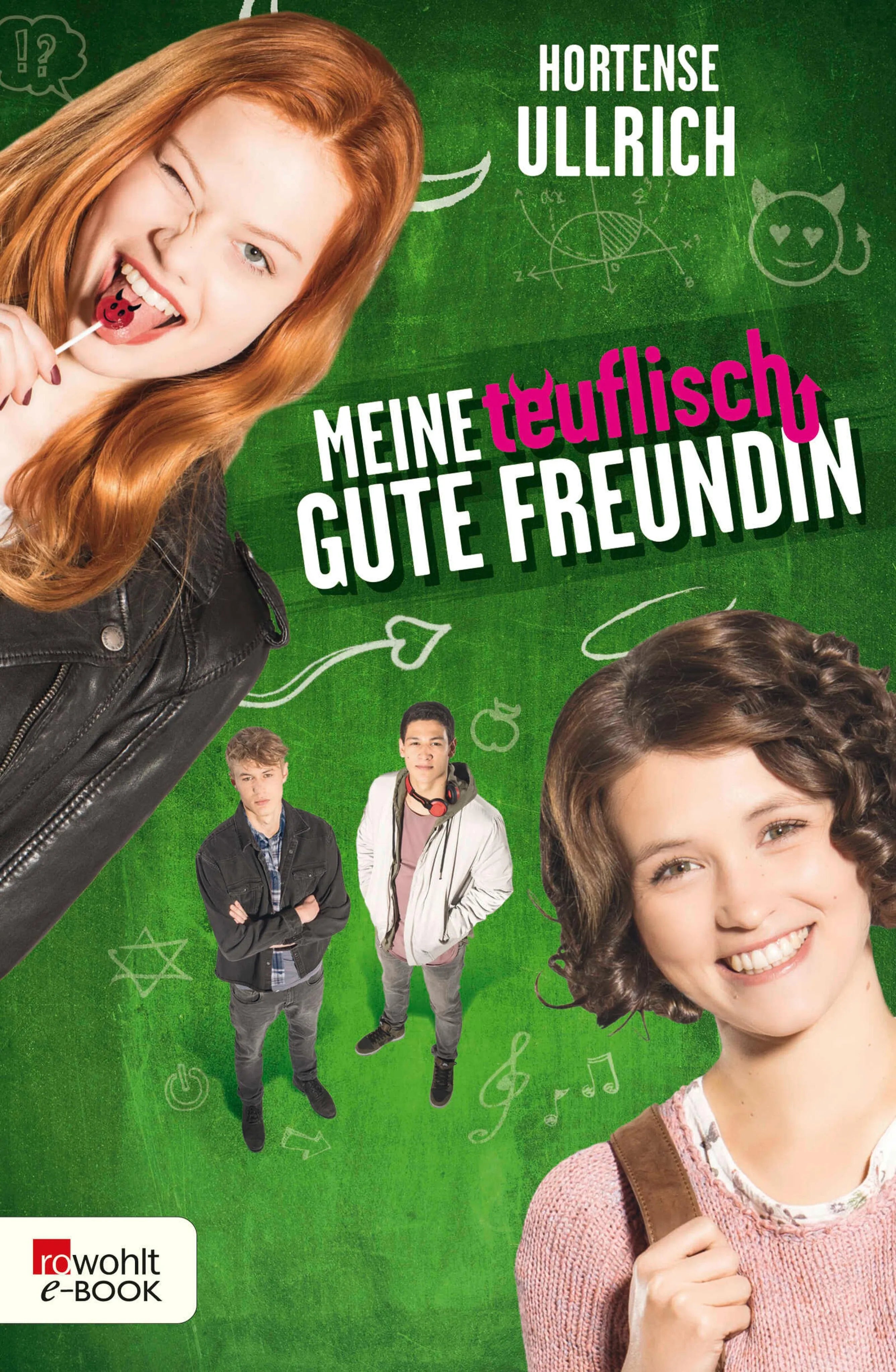 Cover: Meine teuflisch gute Freundin (E-Book) von Hortense Ullrich