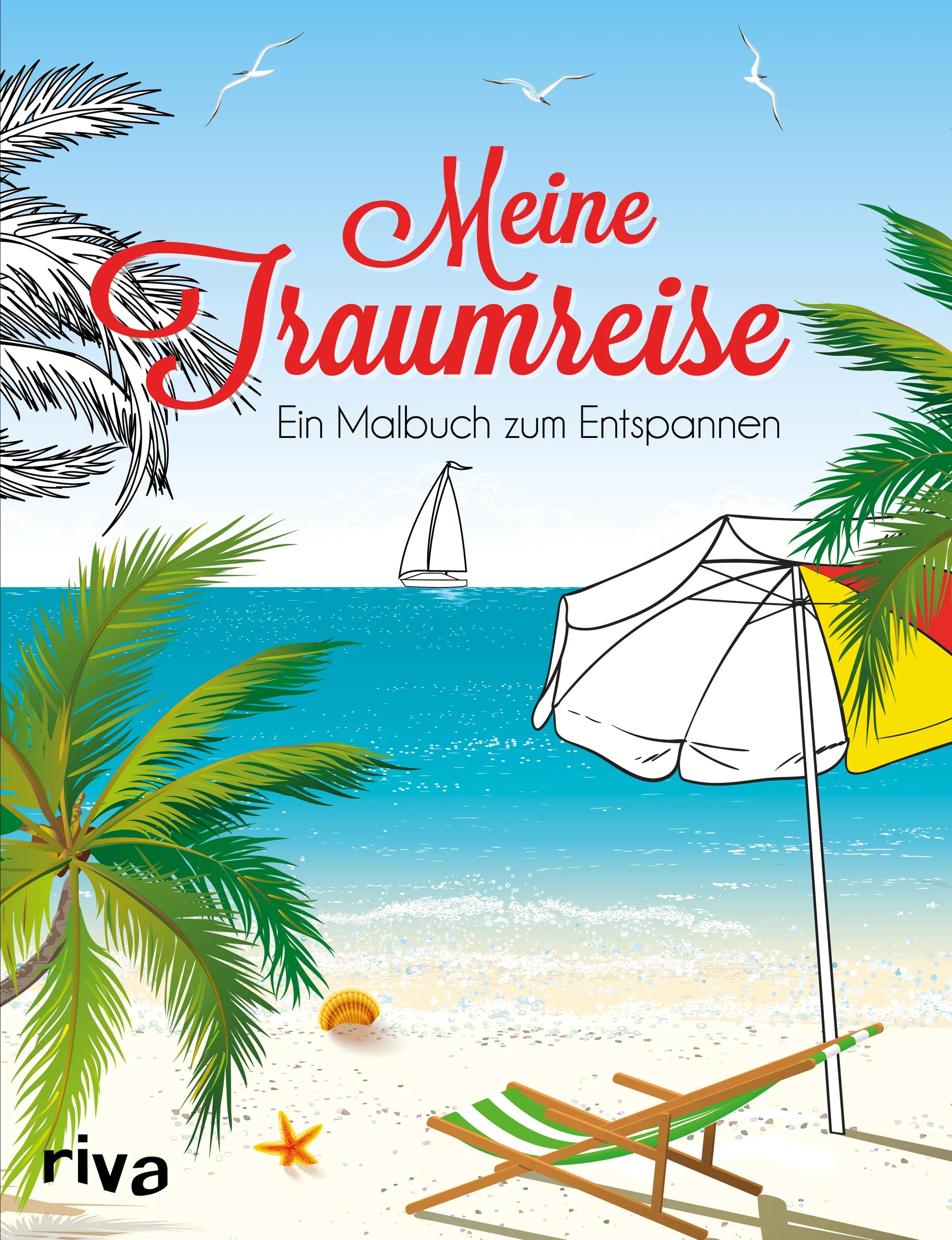 Buchcover von 'Meine Traumreise' - Taschenbuch von riva Verlag