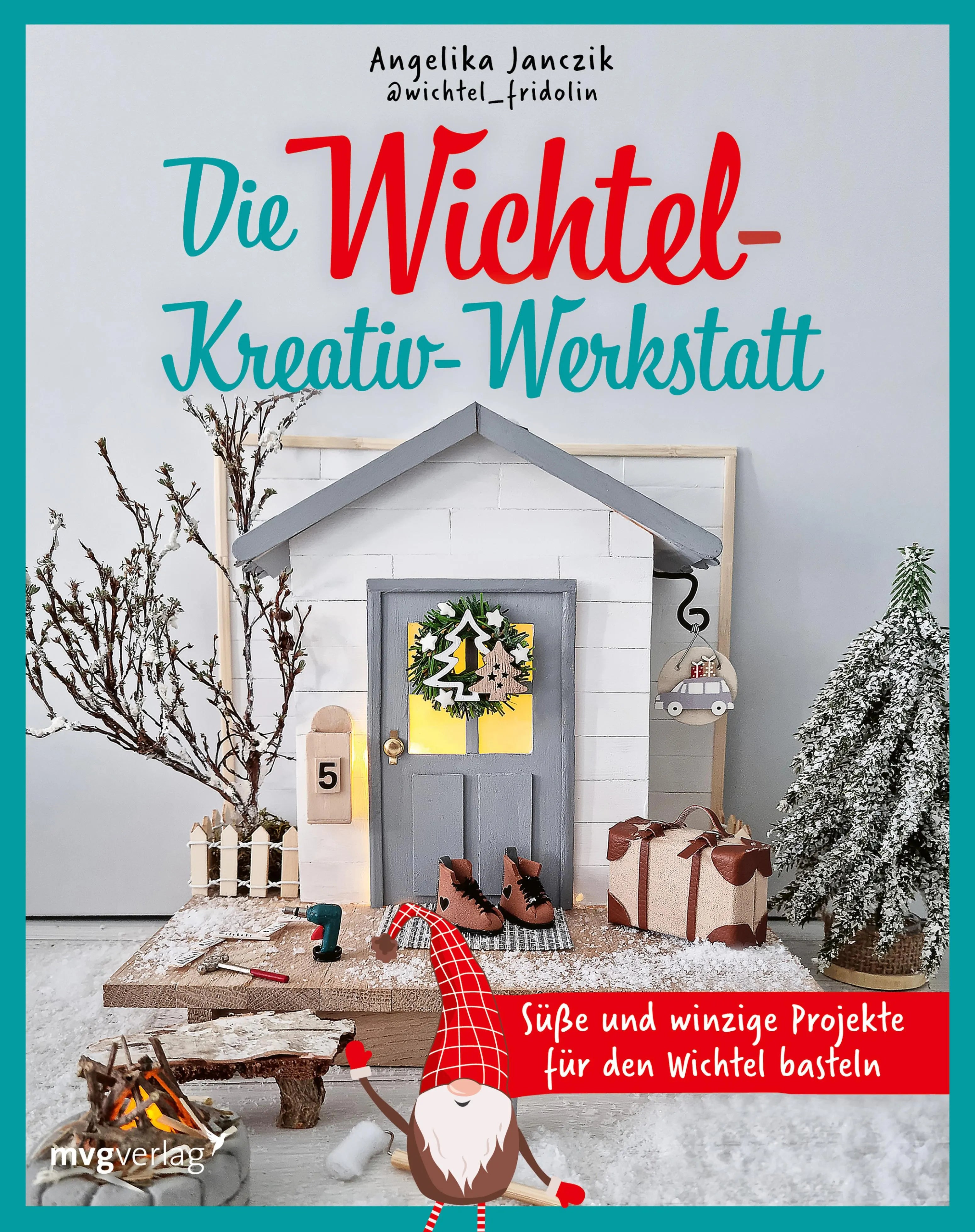 Cover: Meine Wichtel-Kreativ-Werkstatt (E-Book) von Angelika Janczik