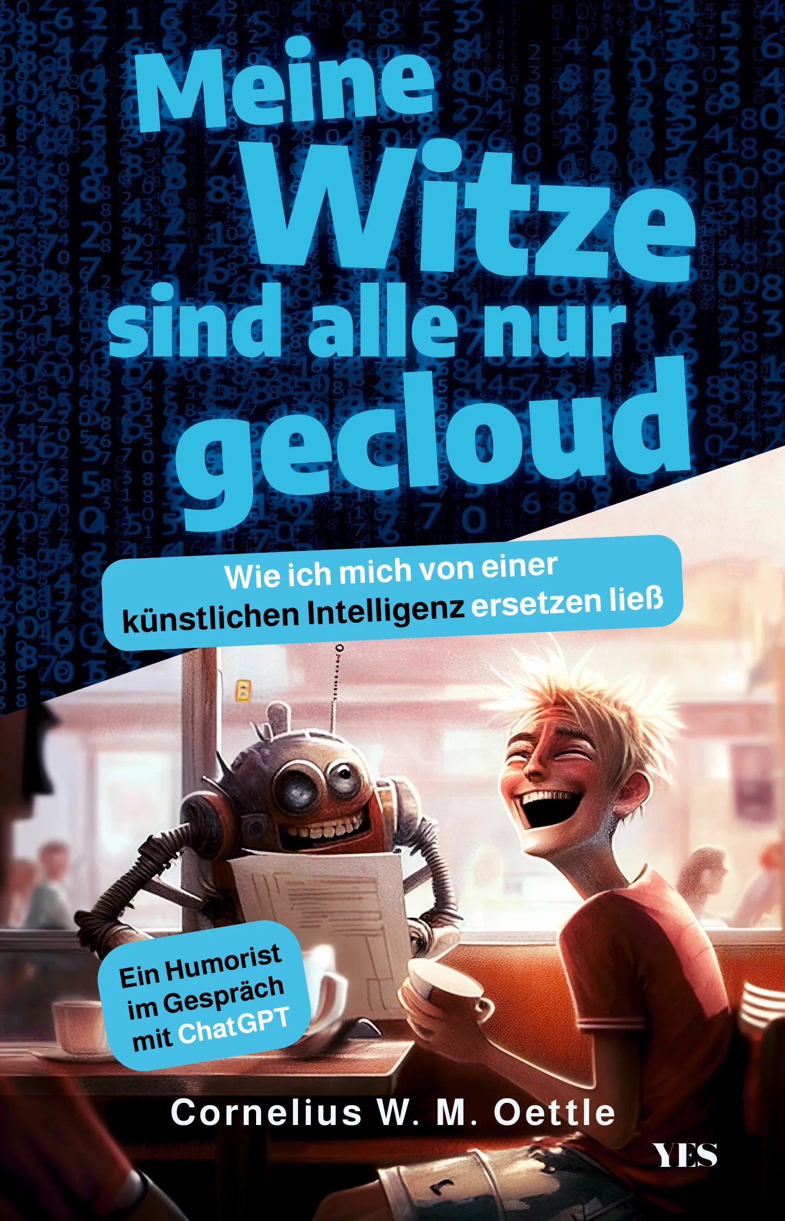 Buchcover von 'Meine Witze sind alle nur gecloud' - Taschenbuch von Cornelius W. M. Oettle