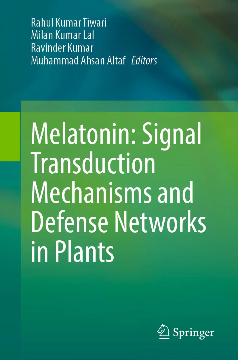 Cover: Melatonin: Signal Transduction Mechanisms and Defense Networks in Plants (E-Book)