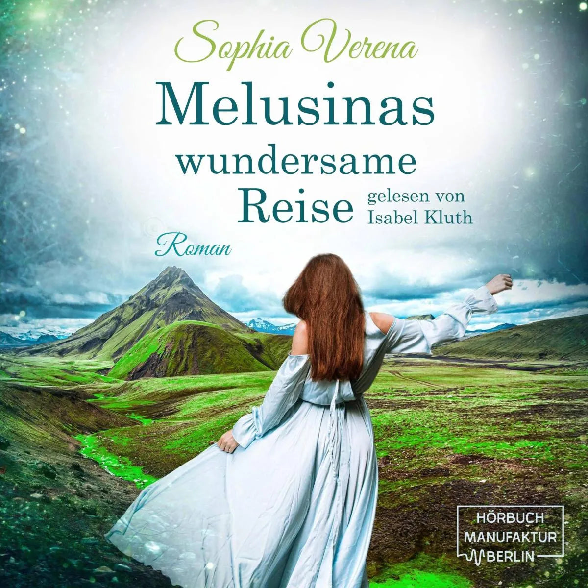 Cover: Melusinas wundersame Reise (Hörbuch Download) von Sophia Verena