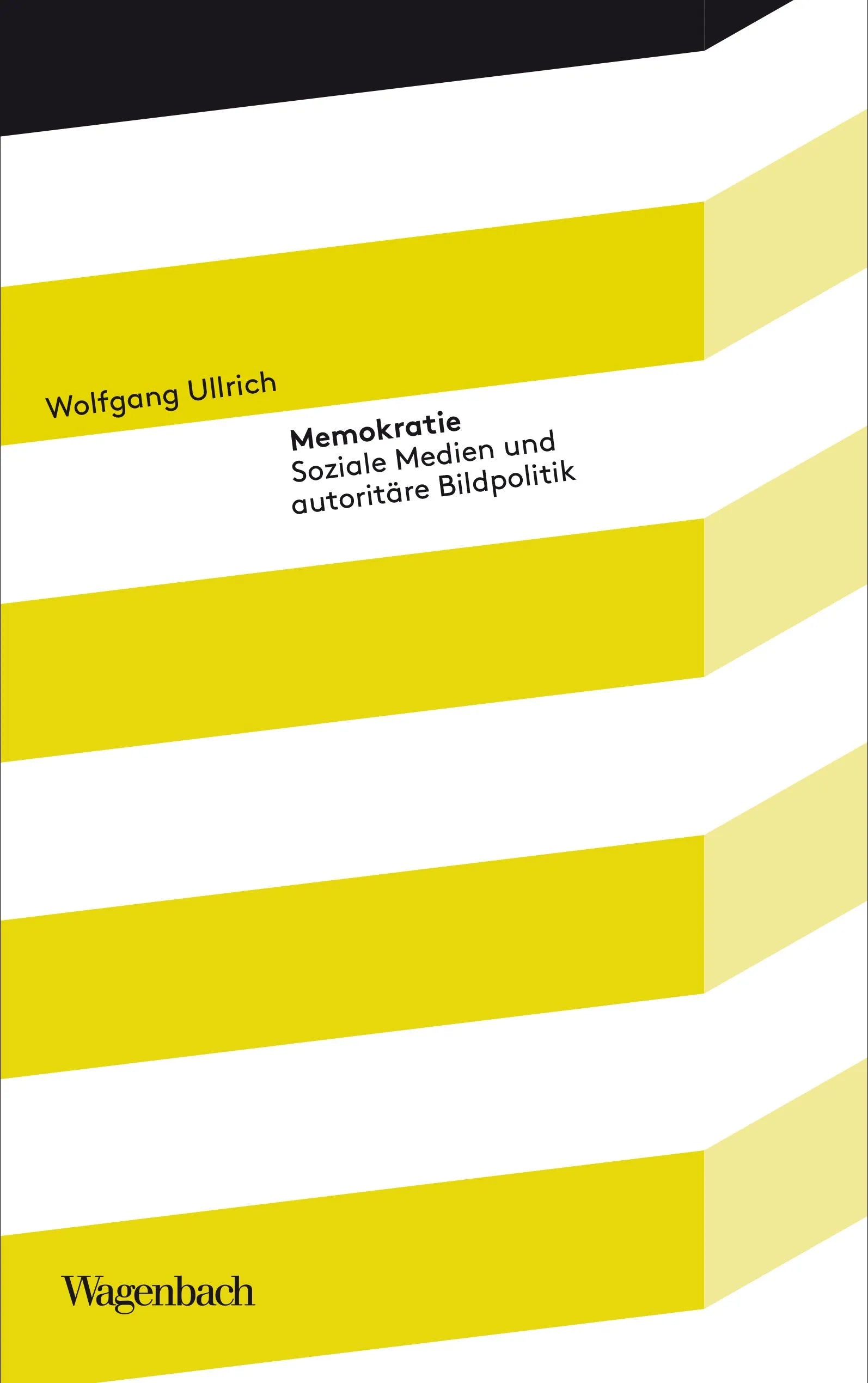 Cover: Memokratie (E-Book) von Wolfgang Ullrich