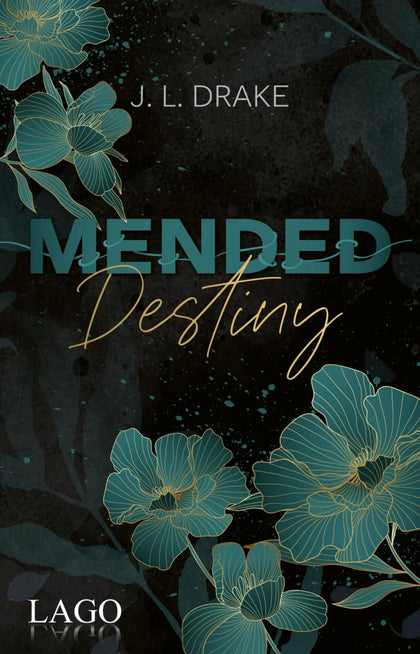Cover: Mended Destiny (E-Book) von J. L. Drake