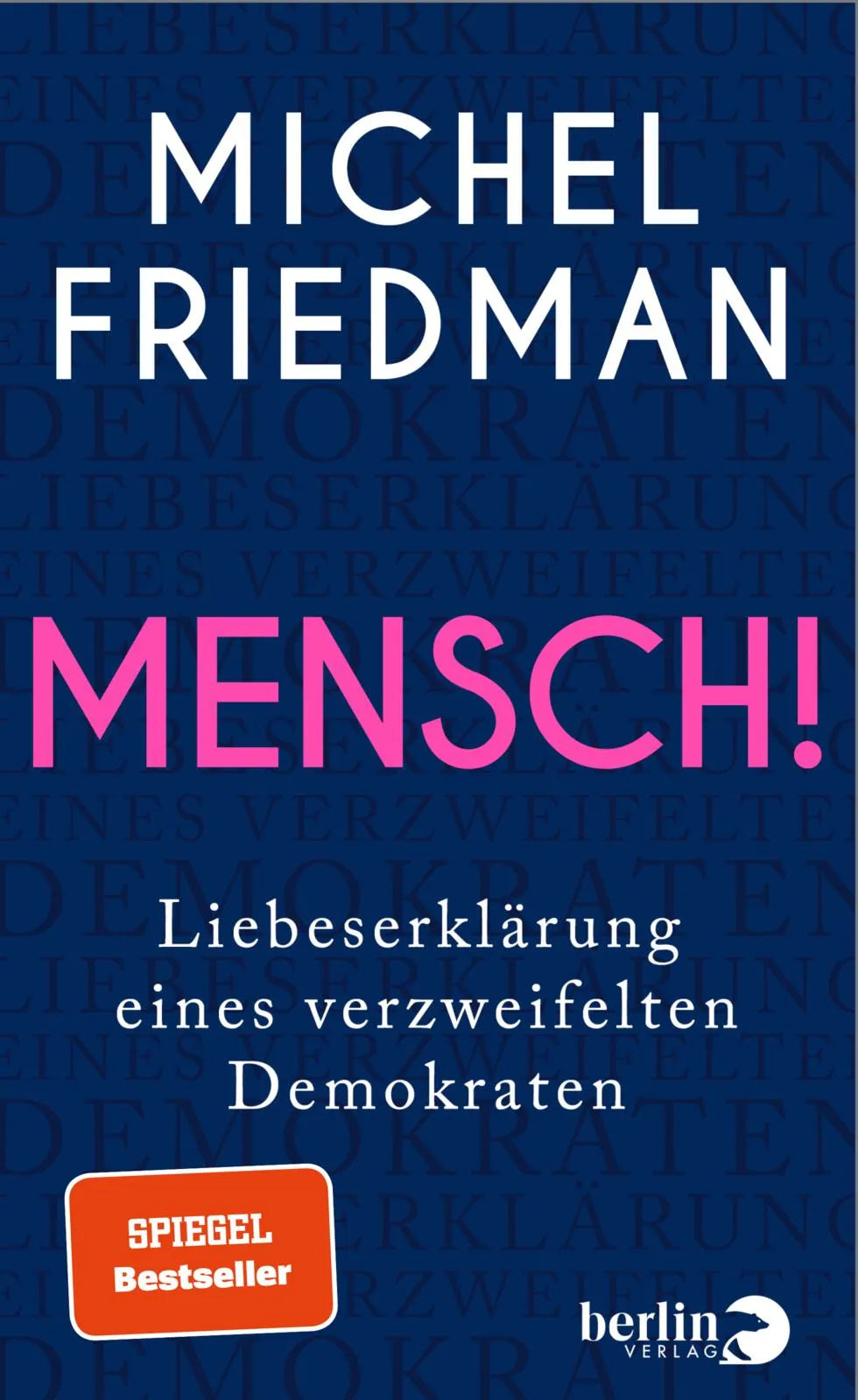 Buchcover von 'Mensch!' - Gebundene Ausgabe von Michel Friedman