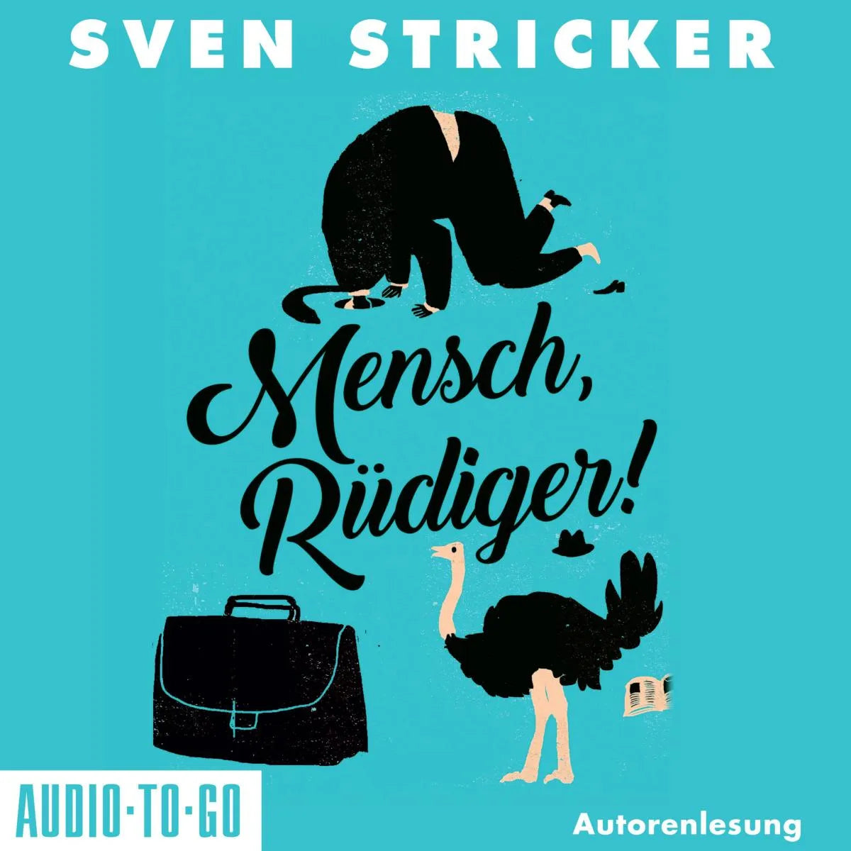 Cover: Mensch, Rüdiger! (Hörbuch Download) von Sven Stricker