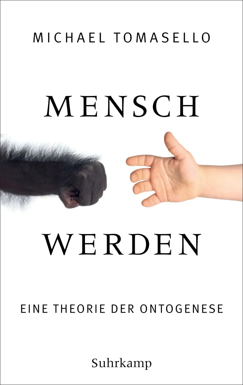 Buchcover von 'Mensch werden' - Gebundene Ausgabe von Michael Tomasello