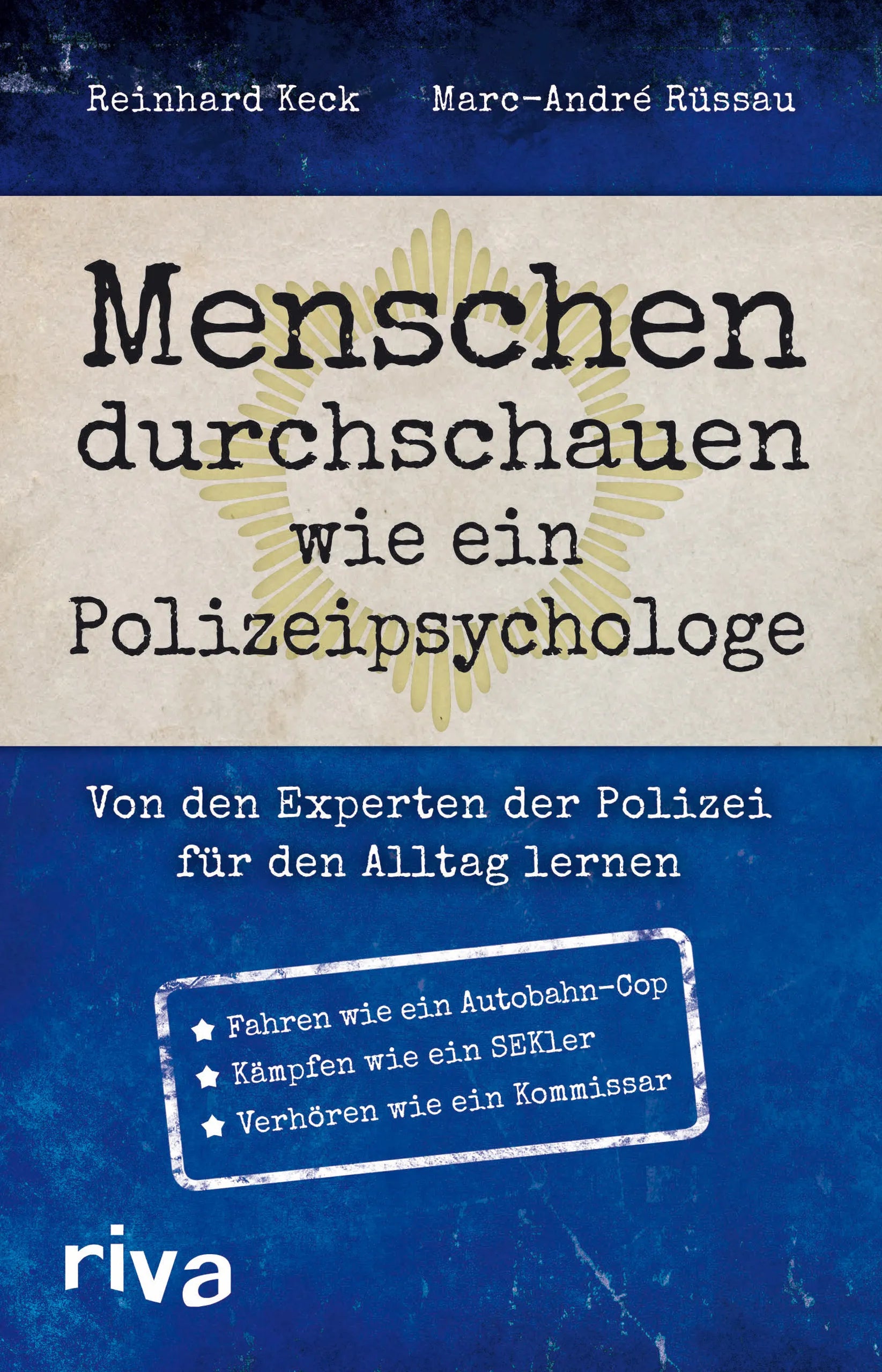 Buchcover von 'Menschen durchschauen wie ein Polizeipsychologe' - Gebundene Ausgabe von Reinhard Keck